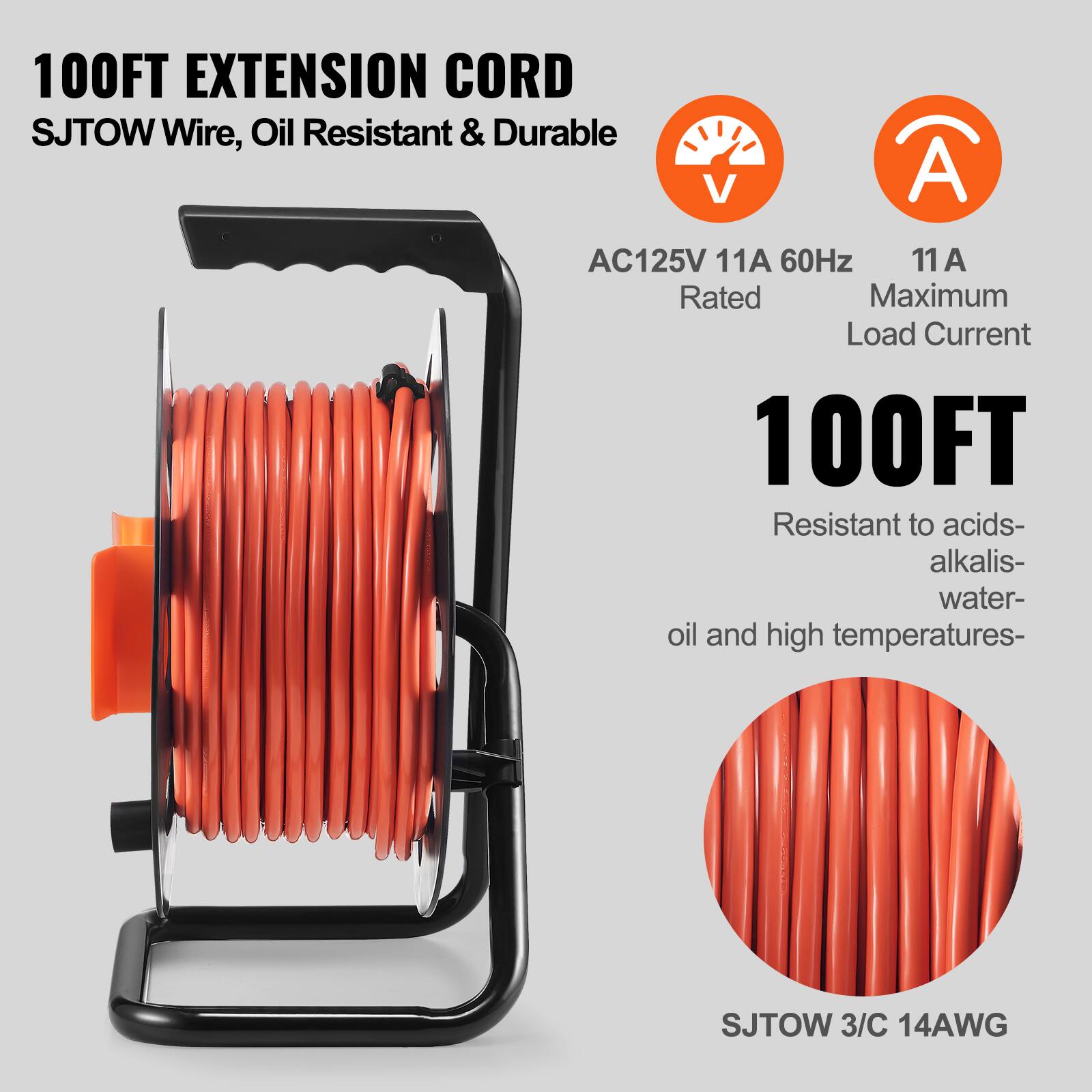 100FT EXTENSION CORD  
SJTOW Wire, Oil Resistant & Durable  

AC125V 11A 60Hz Rated  
11A Maximum Load Current  

100FT  
Resistant to acids, alkalis, water, oil, and high temperatures  

SJTOW 3/C 14AWG