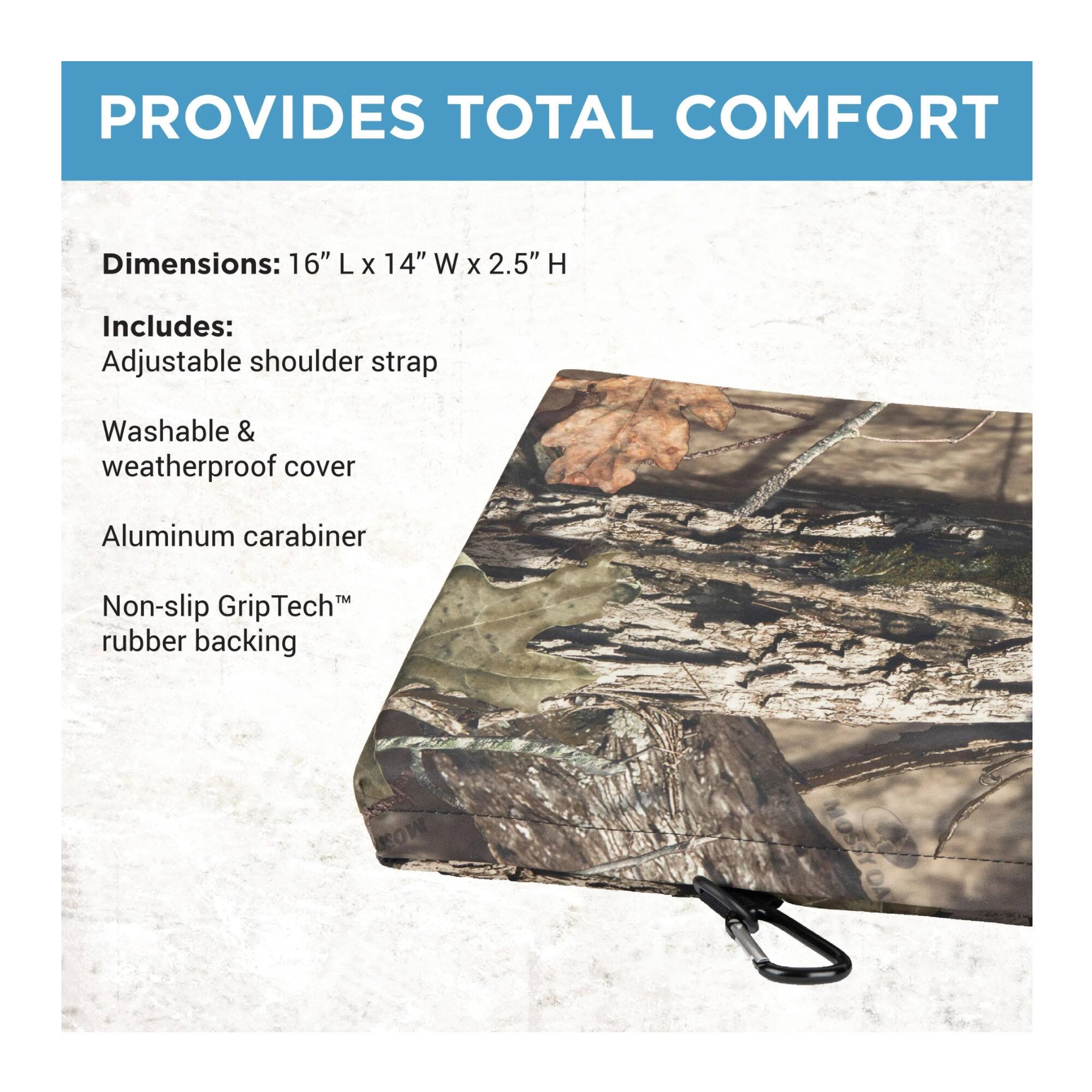 PROVIDES TOTAL COMFORT

Dimensions: 16" L x 14" W x 2.5" H

Includes:
- Adjustable shoulder strap
- Washable & weatherproof cover
- Aluminum carabiner
- Non-slip GripTech™ rubber backing
