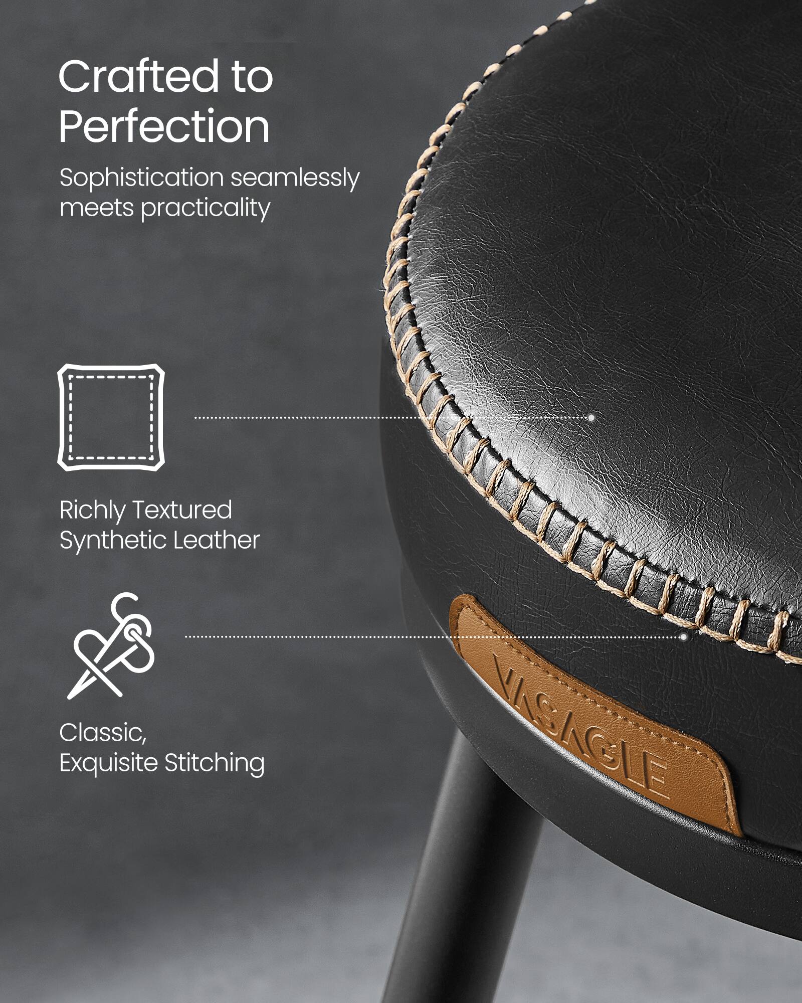 Crafted to Perfection  
Sophistication seamlessly meets practicality  

Richly Textured Synthetic Leather  

Classic, Exquisite Stitching  

VASAGLE