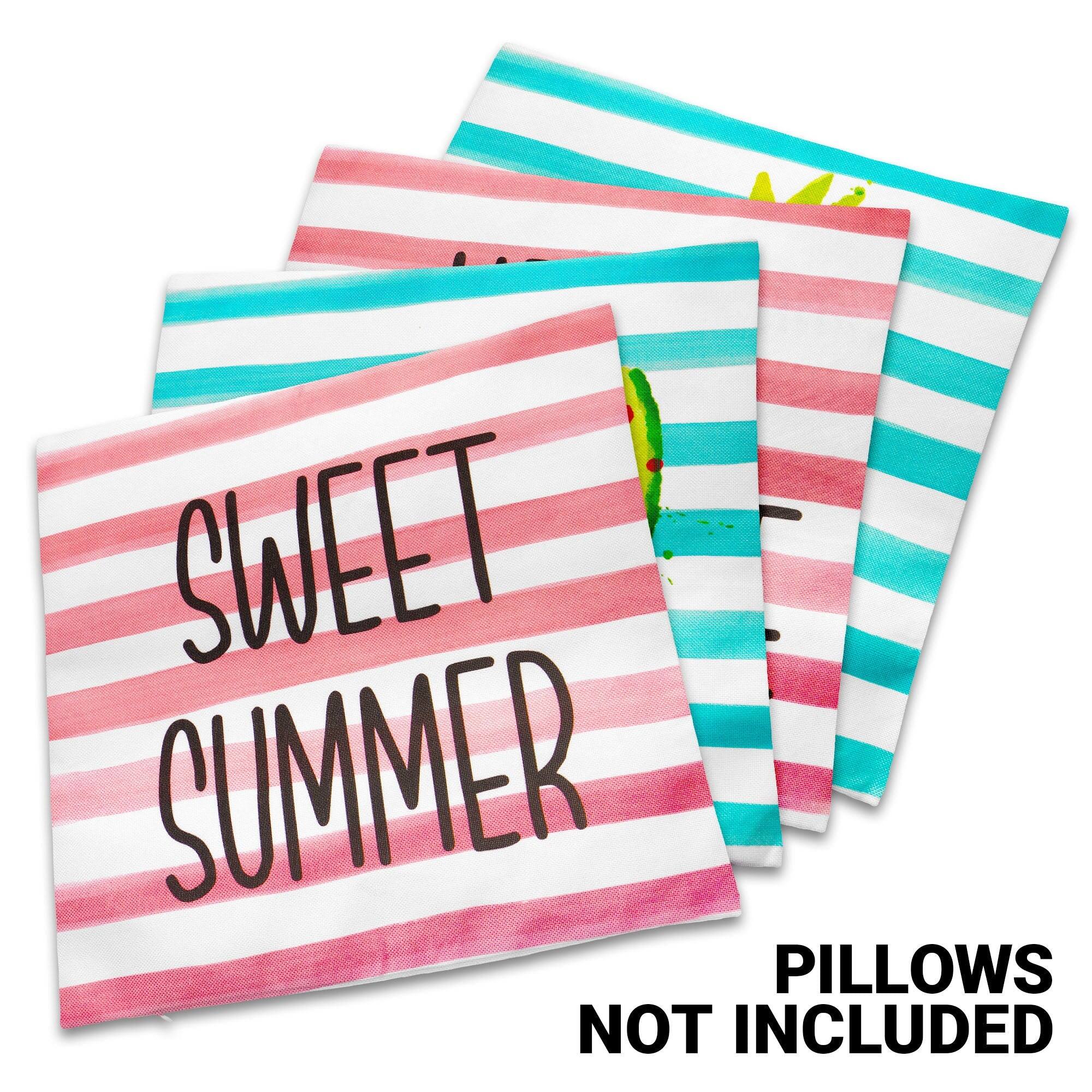 SWEET SUMMER  
PILLOWS NOT INCLUDED