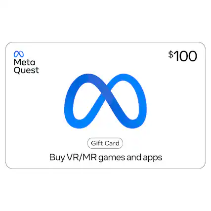 $100 Meta Quest Gift Card: Buy VR/MR games and apps.