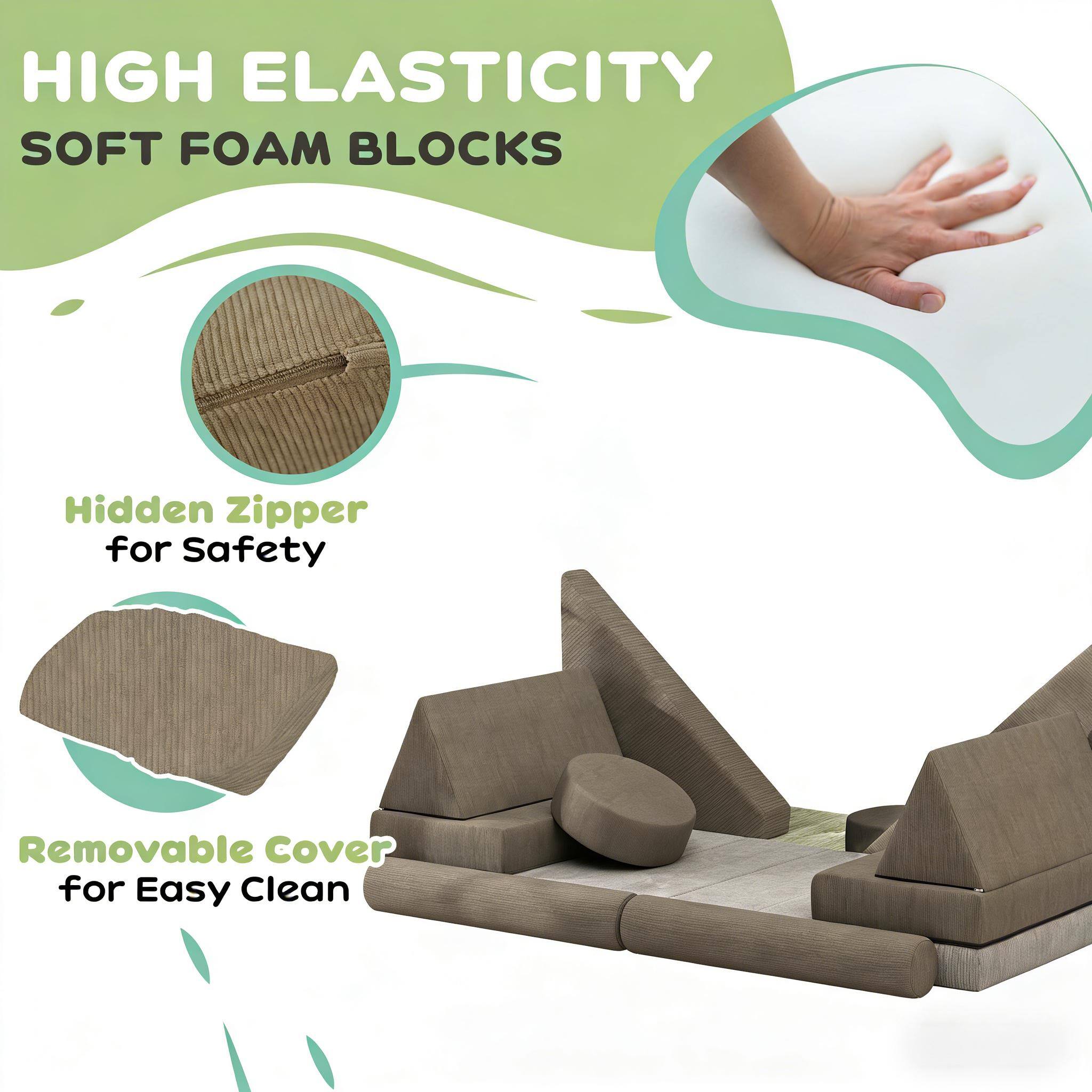 HIGH ELASTICITY SOFT FOAM BLOCKS  
Hidden Zipper for Safety  
Removable Cover for Easy Clean