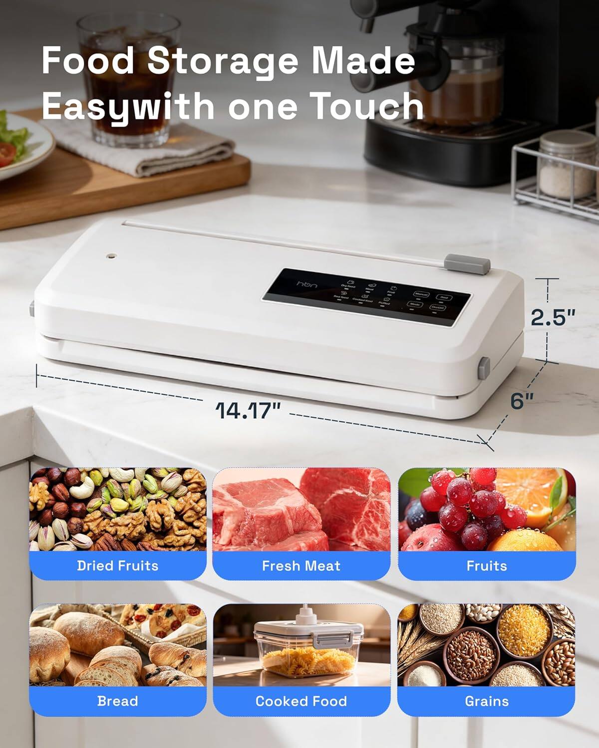 Food Storage Made Easy with one Touch

- 2.5" 
- 14.17" 
- 6"

- Dried Fruits
- Fresh Meat
- Fruits
- Bread
- Cooked Food
- Grains