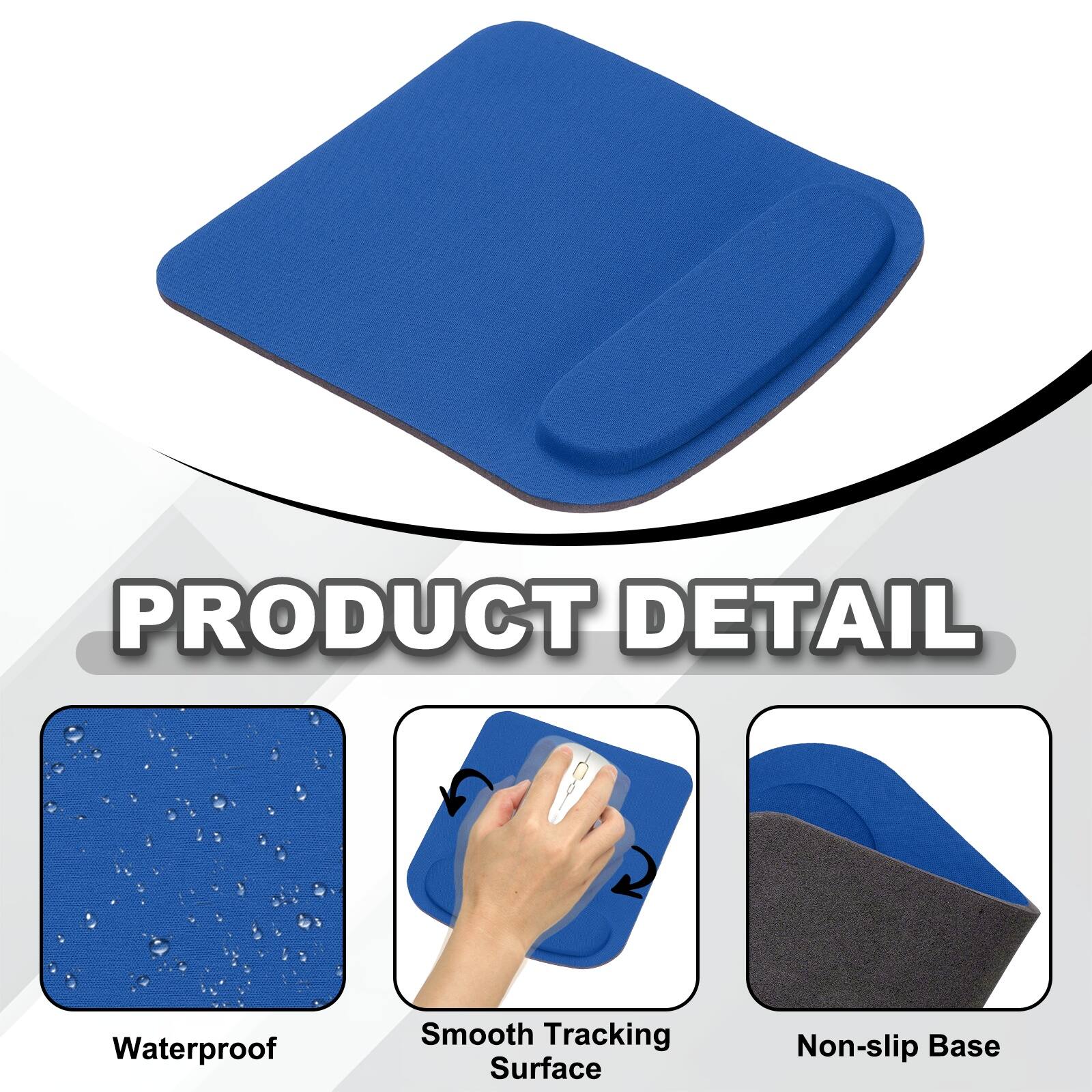 PRODUCT DETAIL  
- Waterproof  
- Smooth Tracking Surface  
- Non-slip Base