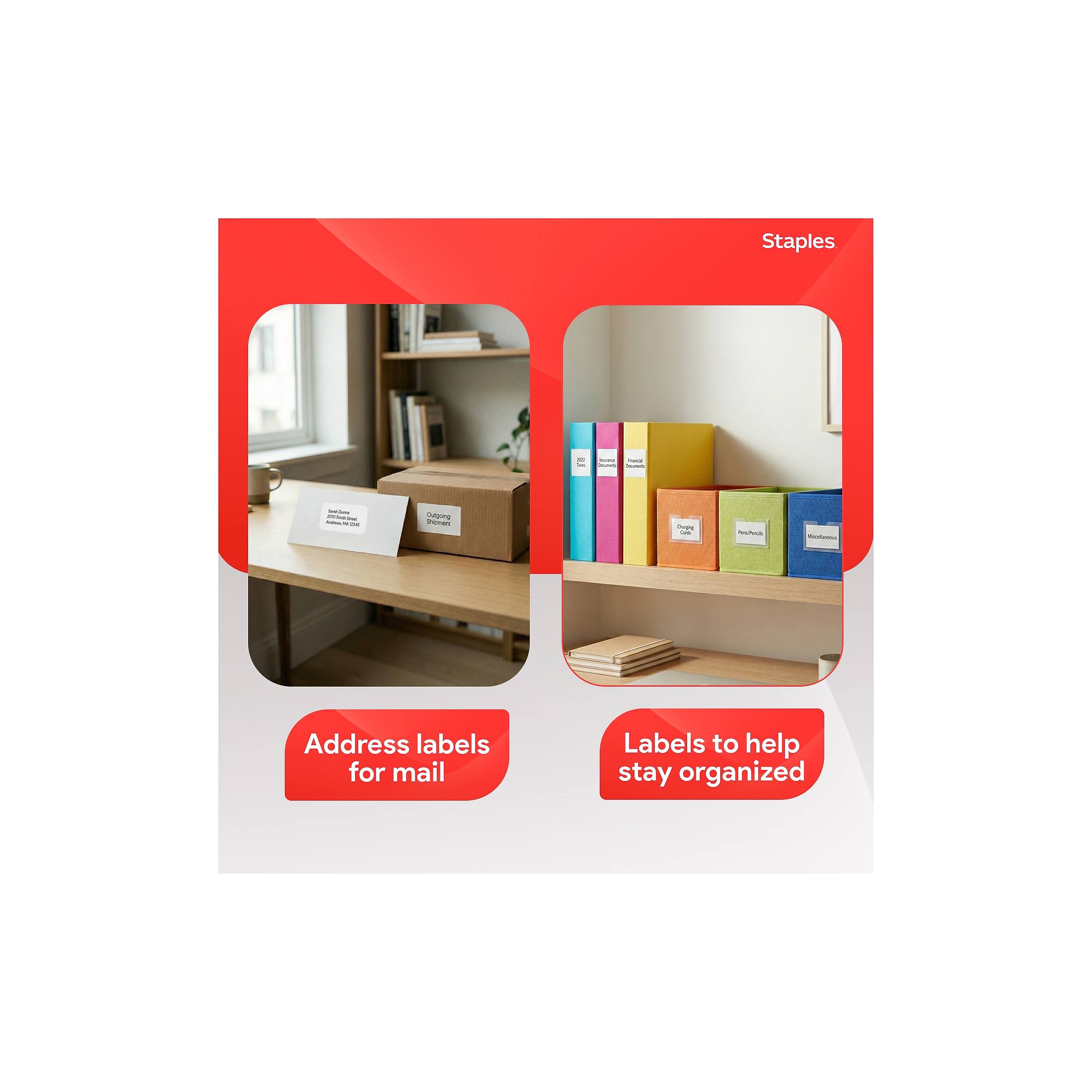 Staples

- Total Comm Conum
- Servings
- Oulgoing Shonert
- Charging

Foodster

Address labels for mail
Labels to help stay organized