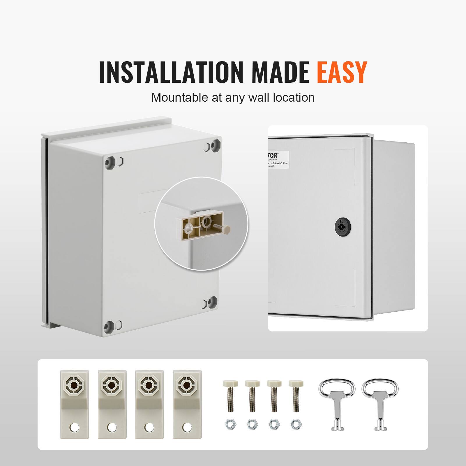 INSTALLATION MADE EASY  
Mountable at any wall location