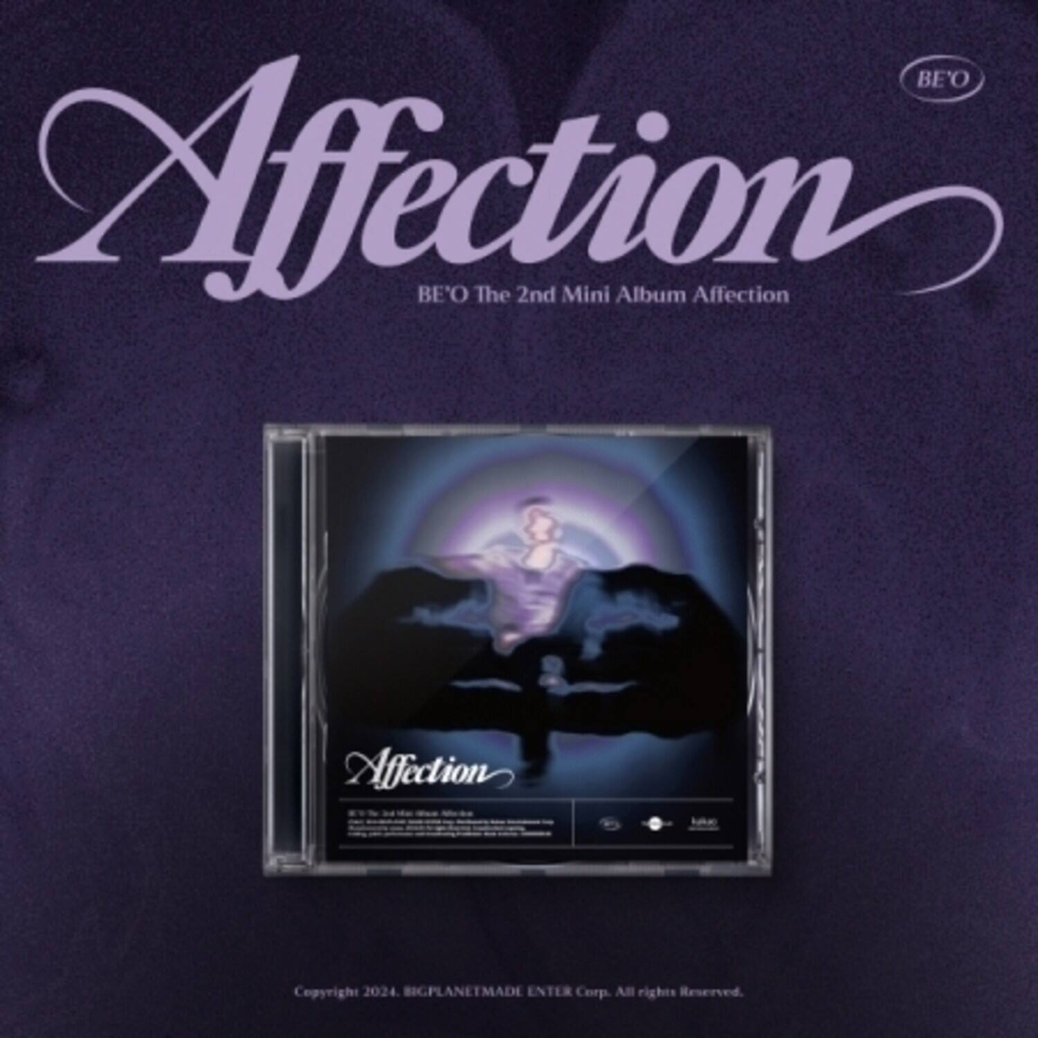 Affection  
BE'O The 2nd Mini Album Affection  

BE'O  

Affection  

Copyright 2024. BIGPLANETMADE ENTER Corp. All rights Reserved.