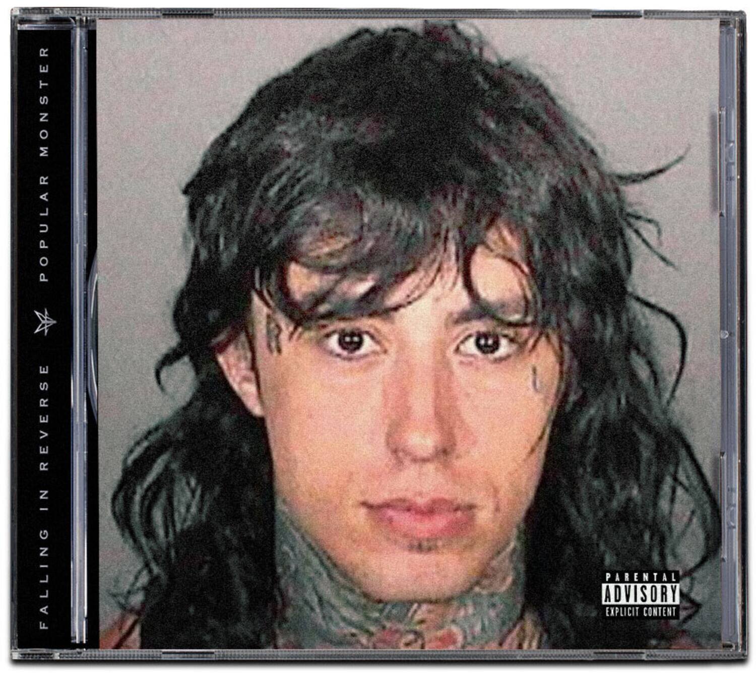 POPULAR MONSTER  
FALLING IN REVERSE  
PARENTAL ADVISORY EXPLICIT CONTENT