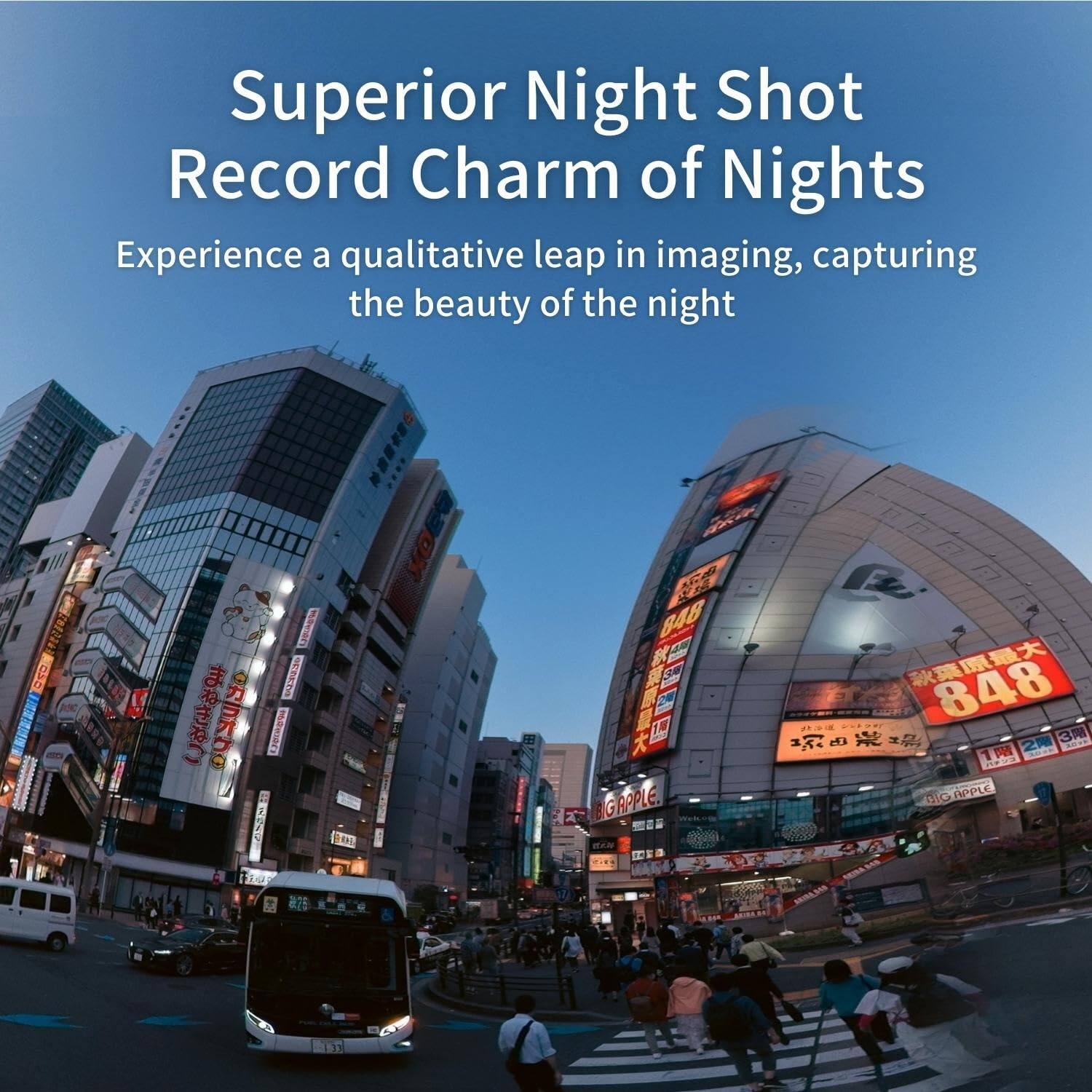 Superior Night Shot Record Charm of Nights  
Experience a qualitative leap in imaging, capturing the beauty of the night