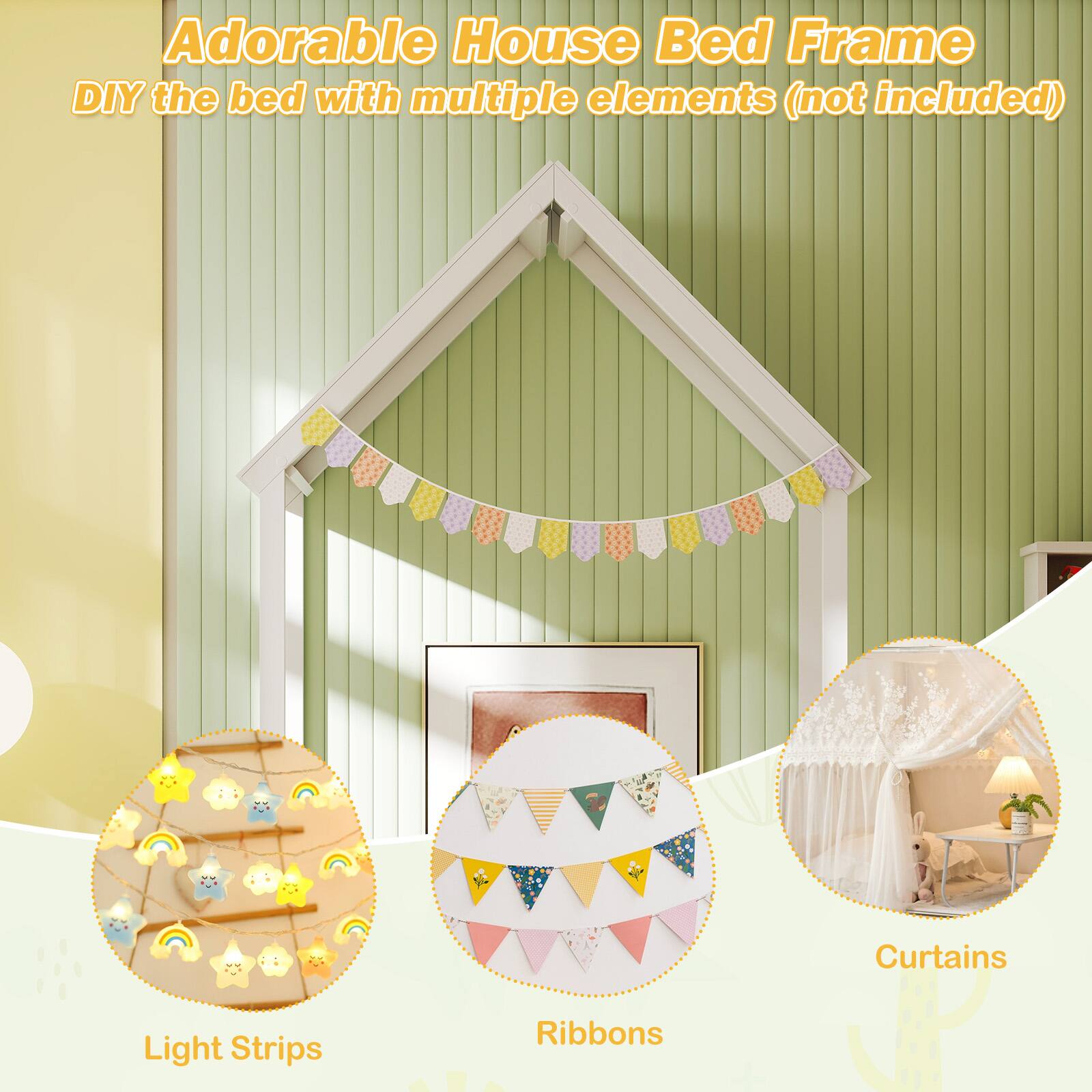Adorable House Bed Frame  
DIY the bed with multiple elements (not included)  

- Light Strips  
- Ribbons  
- Curtains