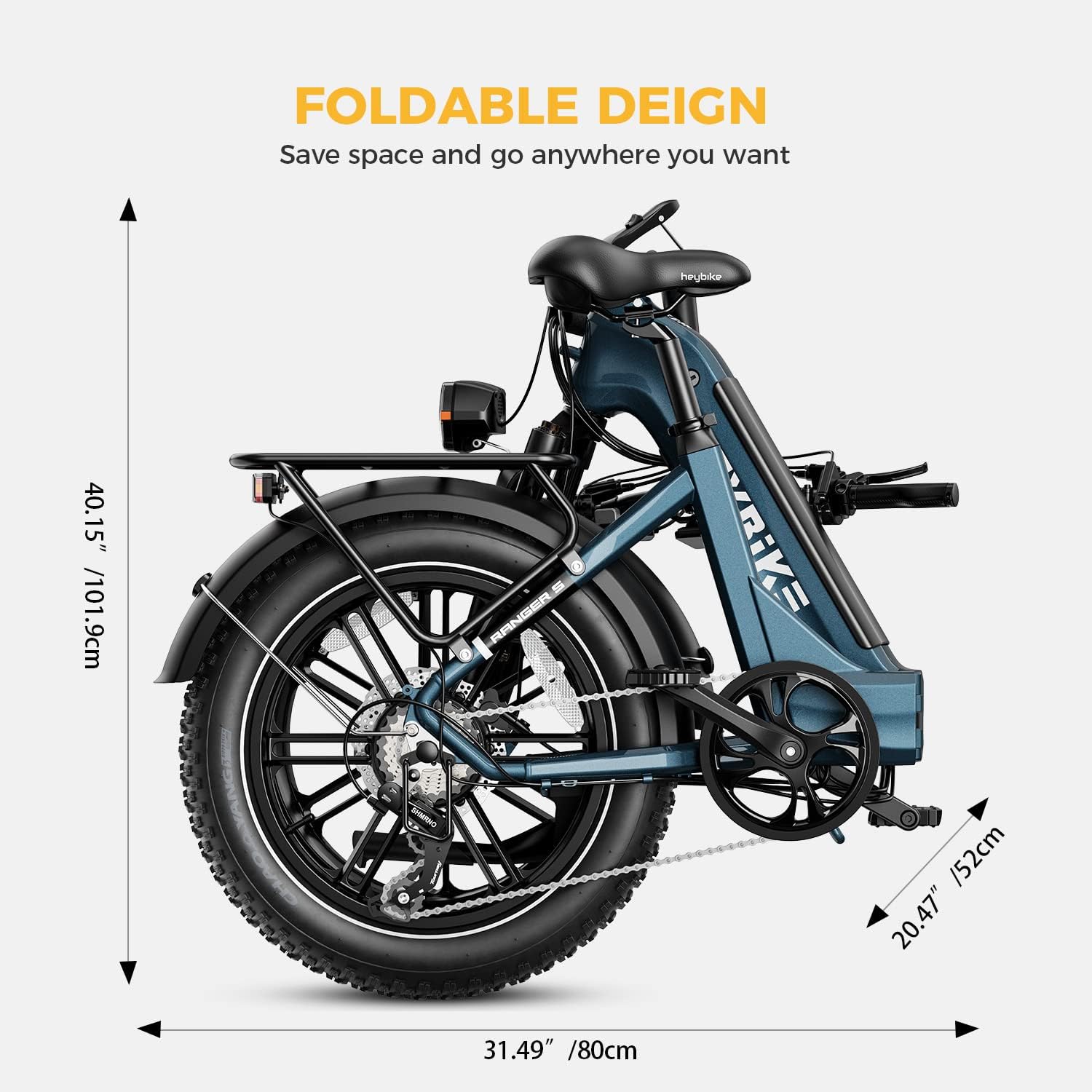 Foldable Design Save space and go anywhere you want. Heybike 40.15" / 101.9cm. German engineered. 20.47" / 52cm. 31.49" / 80cm.