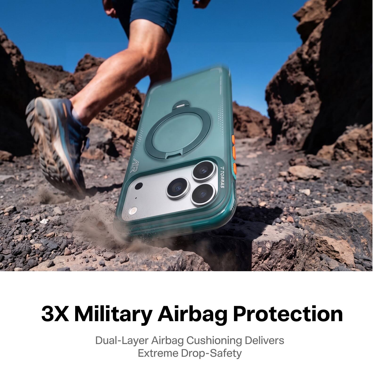 i TORRAS  
3X Military Airbag Protection  
Dual-Layer Airbag Cushioning Delivers Extreme Drop-Safety