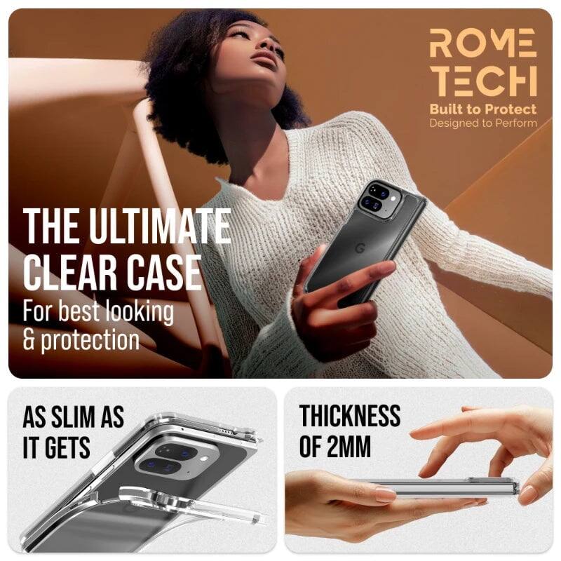 ROME TECH  
Built to Protect  
Designed to Perform  

THE ULTIMATE CLEAR CASE  
For best looking & protection  

AS SLIM AS IT GETS  

THICKNESS OF 2MM
