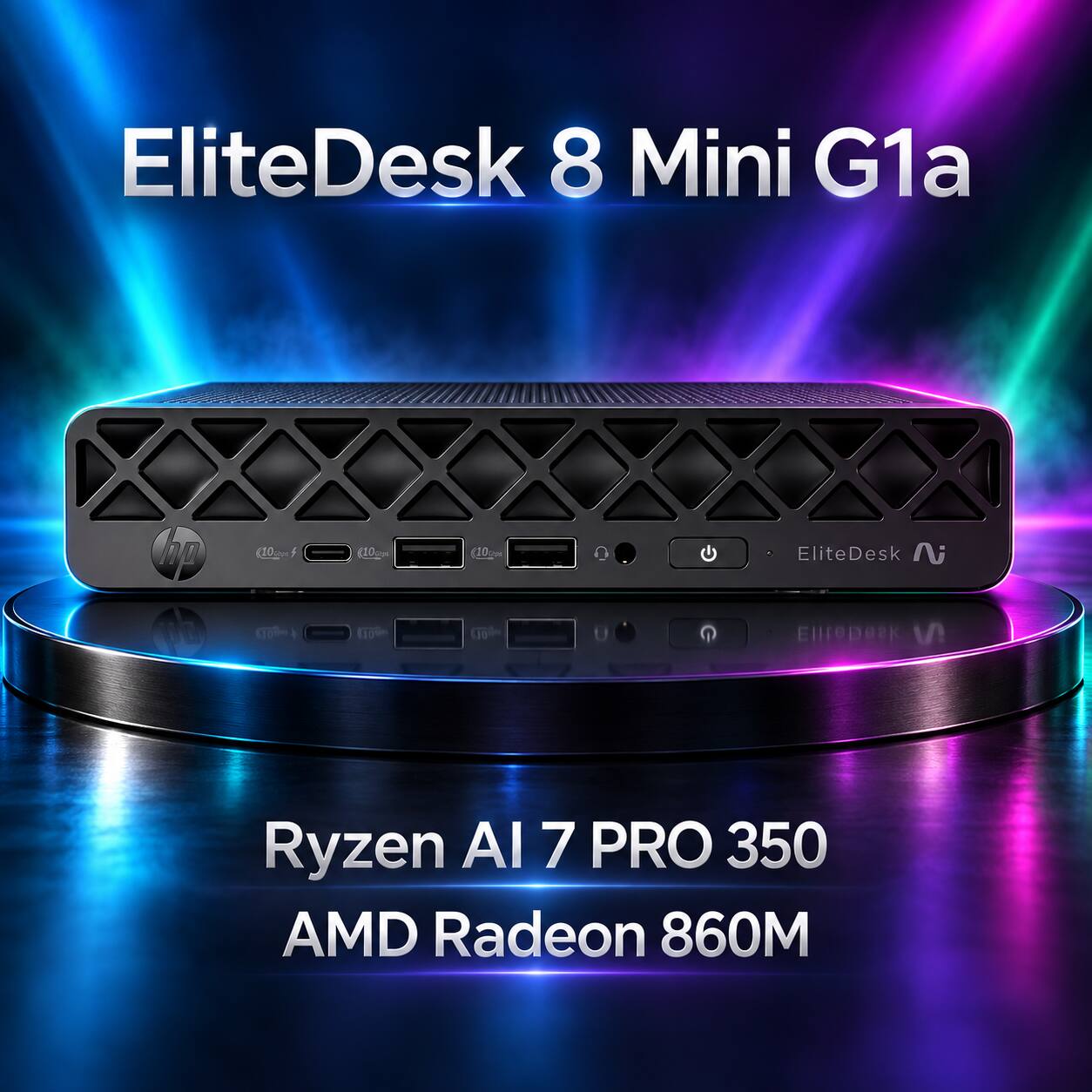 EliteDesk 8 Mini G1a

(10.00% f)
(10am)
(100mg)
EliteDesk Ni
100%
EliteDesk 8 Mini G1a
Ryzen AI 7 PRO 350 AMD Radeon 860M