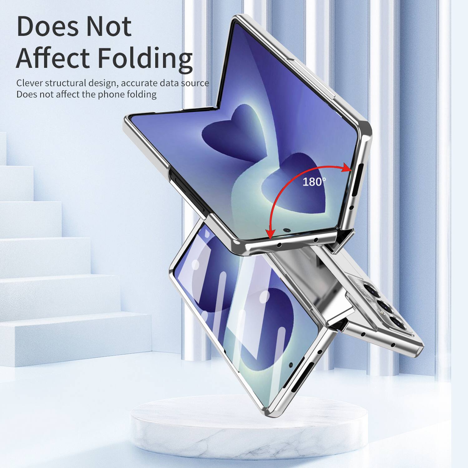 Does Not Affect Folding  
Clever structural design, accurate data source  
Does not affect the phone folding  
180°