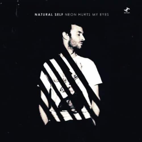 Natural Self - Neon Hurts My Eyes   - COMPACT DISCS [CD] price history on PriceWatchPro