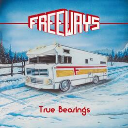 The Freeways - True Bearings - VINYL LP