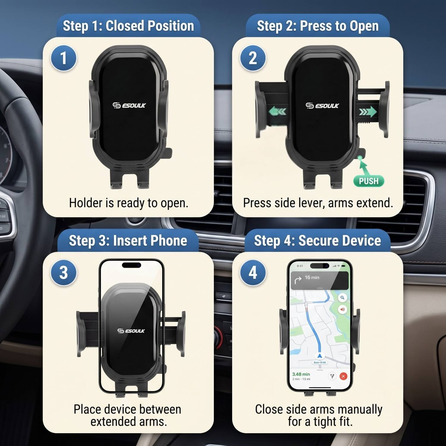Step 1: Closed Position  
Holder is ready to open.  

Step 2: Press to Open  
Press side lever, arms extend.  

Step 3: Insert Phone  
Place device between extended arms.  

Step 4: Secure Device  
Close side arms manually for a tight fit.