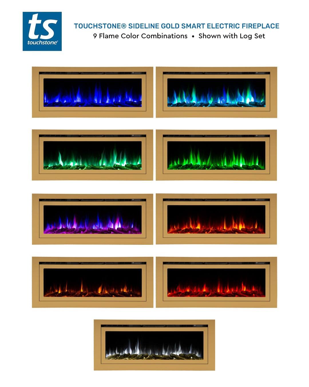 TOUCHSTONE® SIDELINE GOLD SMART ELECTRIC FIREPLACE  
9 Flame Color Combinations • Shown with Log Set