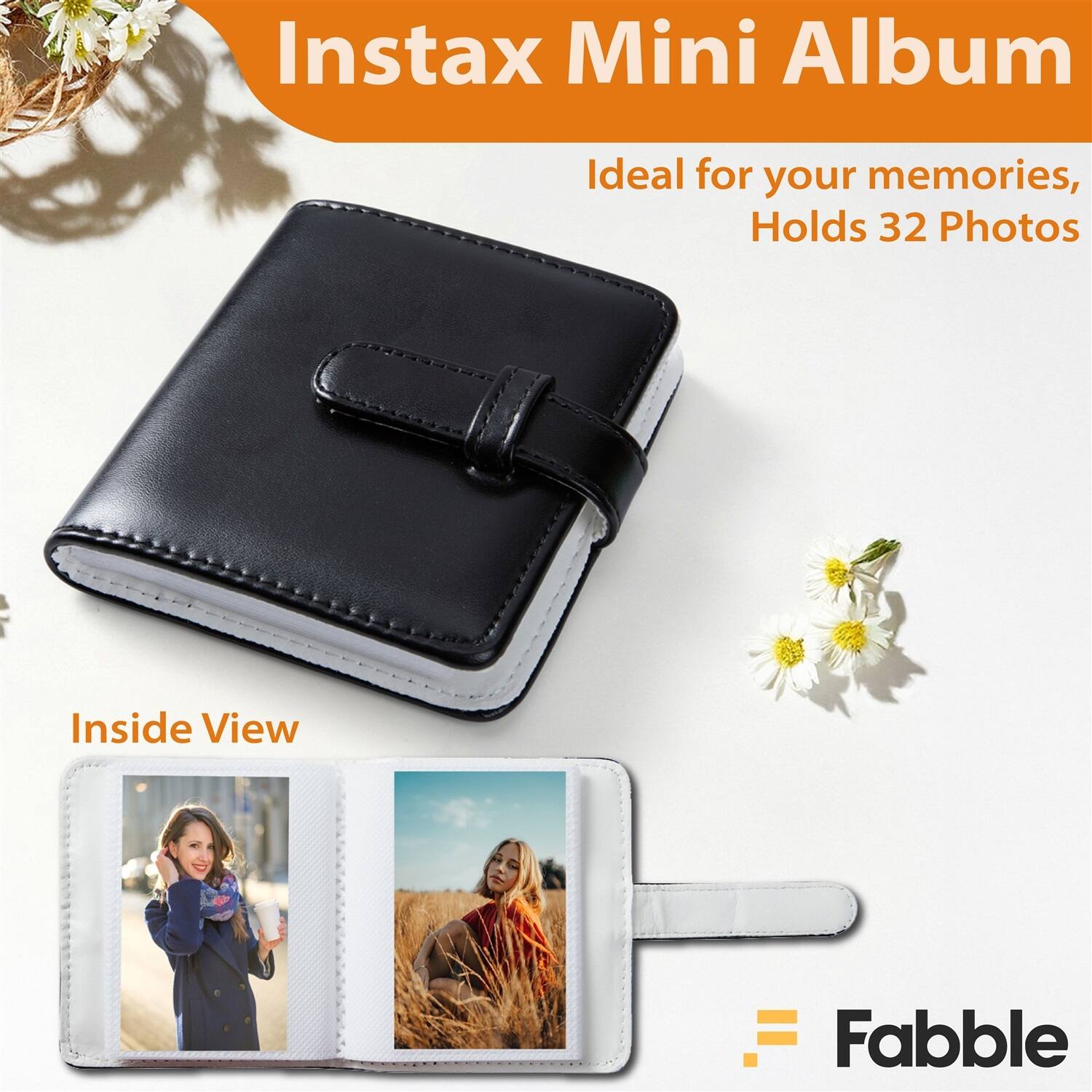 Instax Mini Album  
Ideal for your memories, Holds 32 Photos  

Inside View  

Fabble