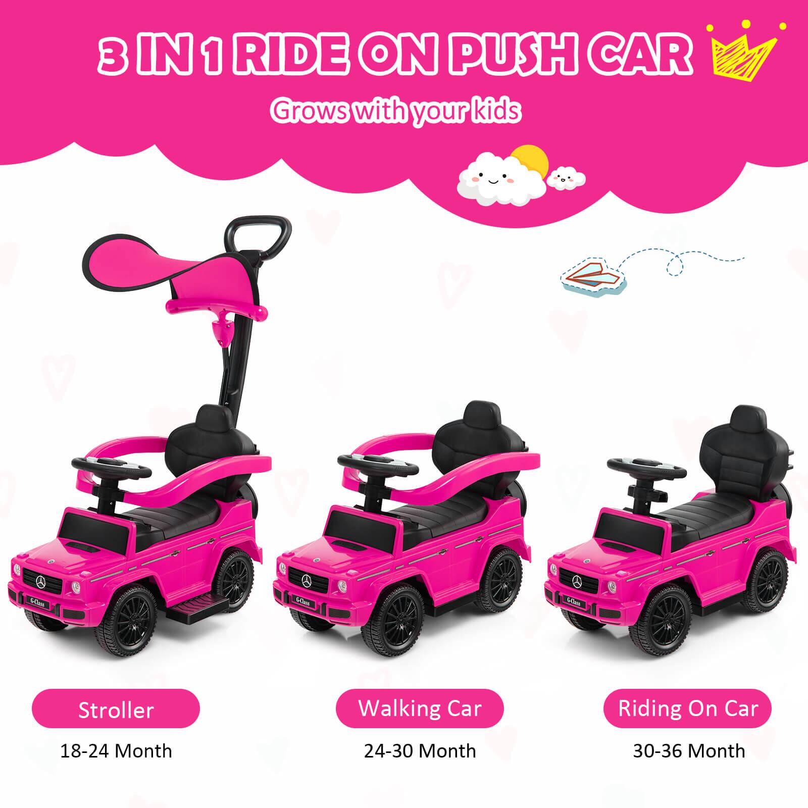 3 IN 1 RIDE ON PUSH CAR  
Grows with your kids  

Stroller  
18-24 Month  

Walking Car  
24-30 Month  

Riding On Car  
30-36 Month