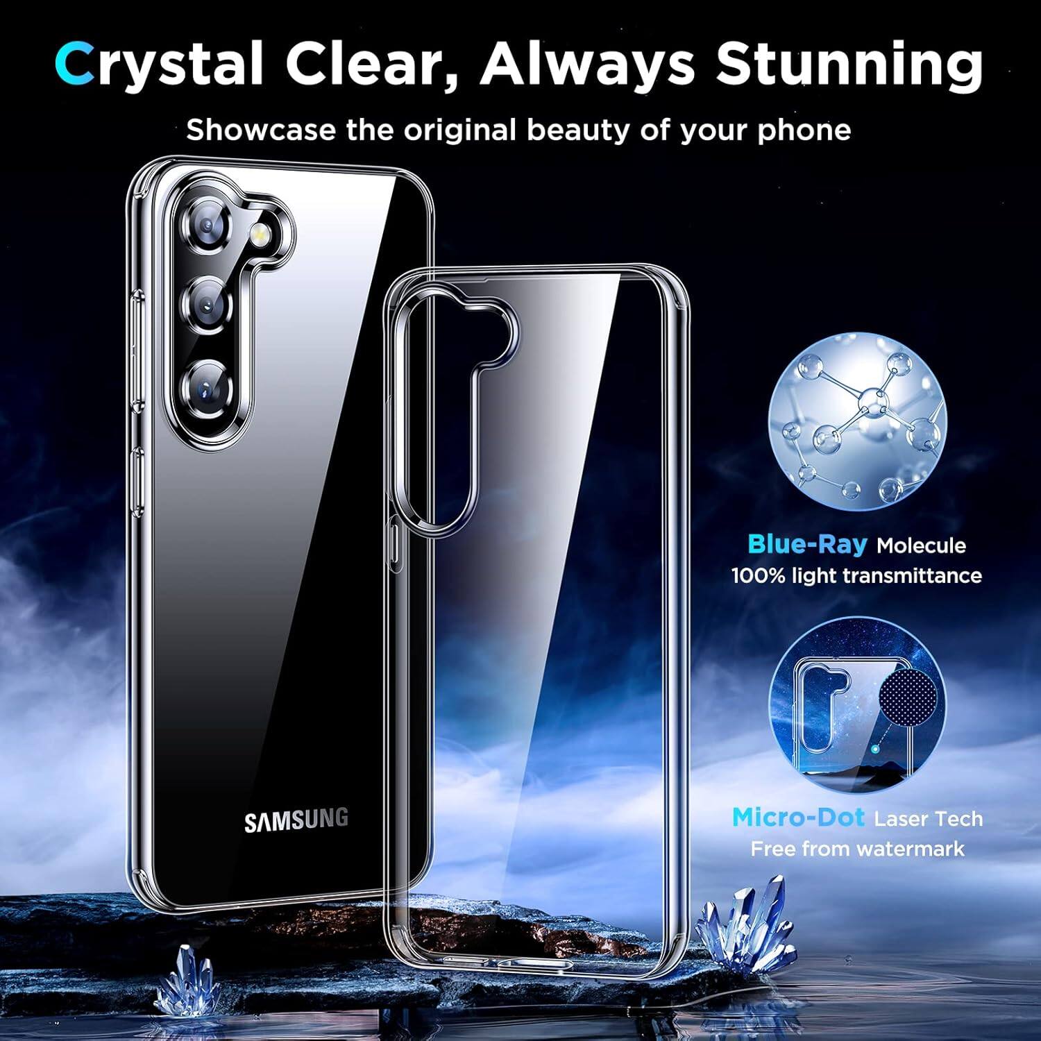 Crystal Clear, Always Stunning
Showcase the original beauty of your phone
SAMSUNG
Blue-Ray Molecule
100% light transmittance
Micro-Dot Laser Tech
Free from watermark