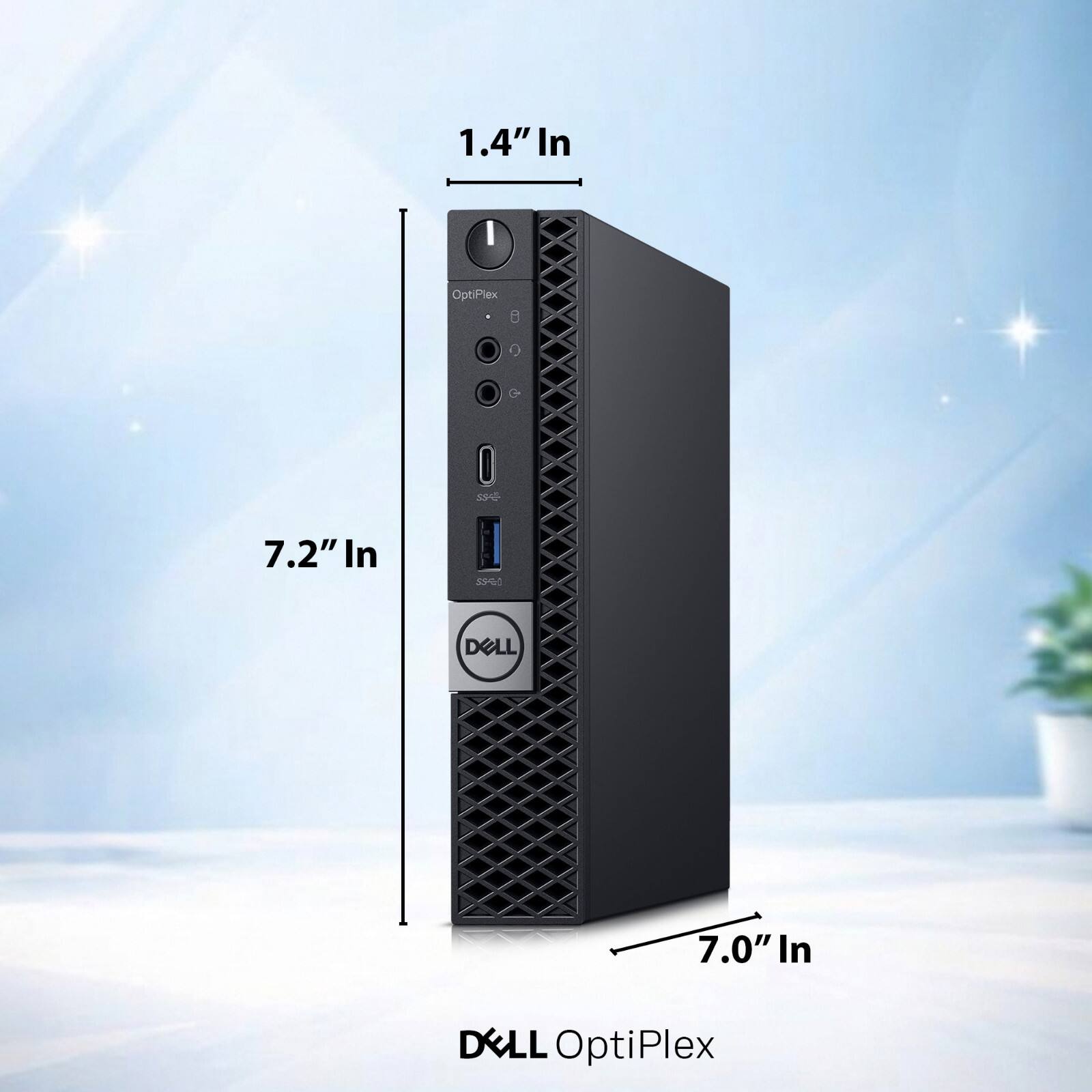 1.4" In  
7.2" In  
7.0" In  
DELL OptiPlex