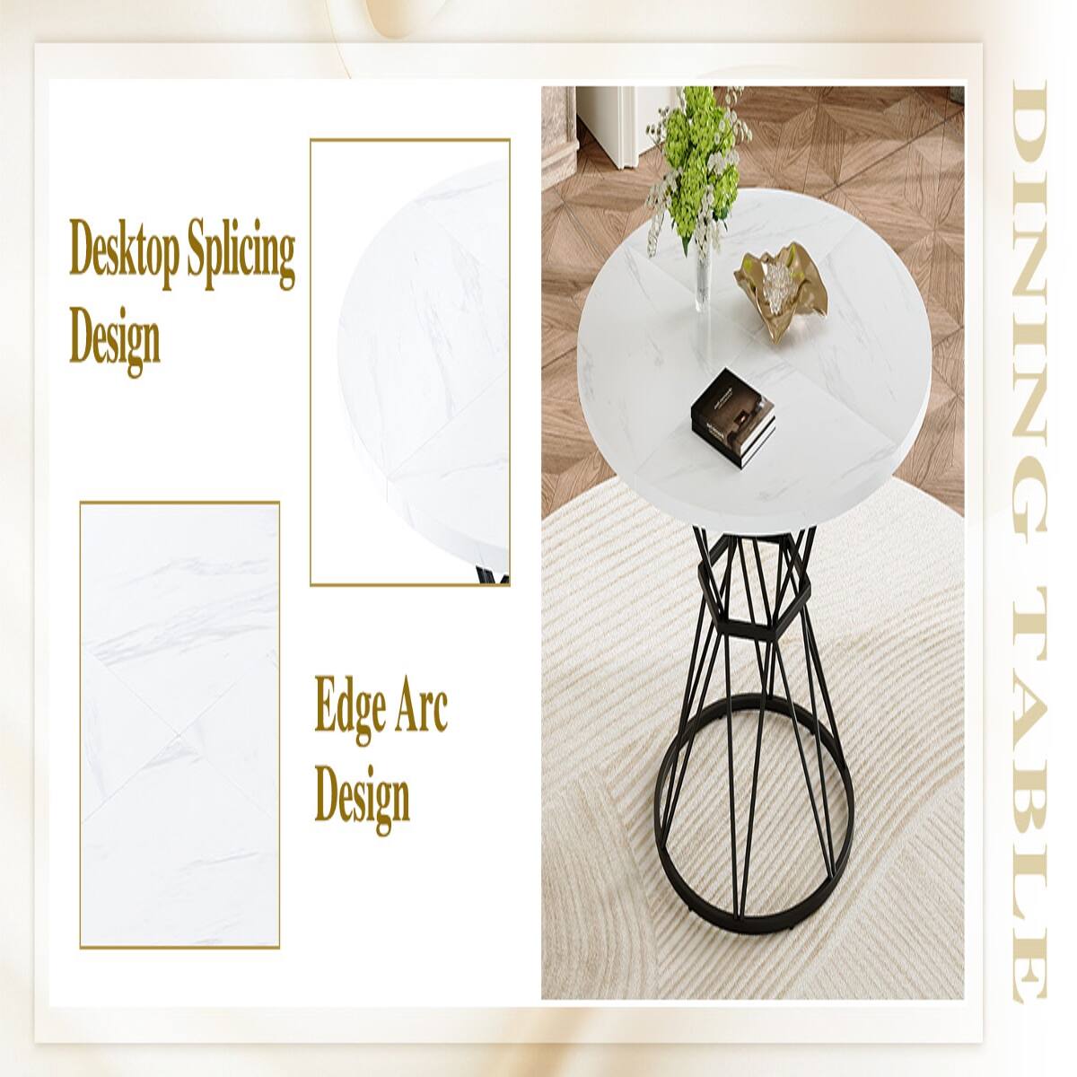 Desktop Splicing Design  
Edge Arc Design  
DINING TABLE