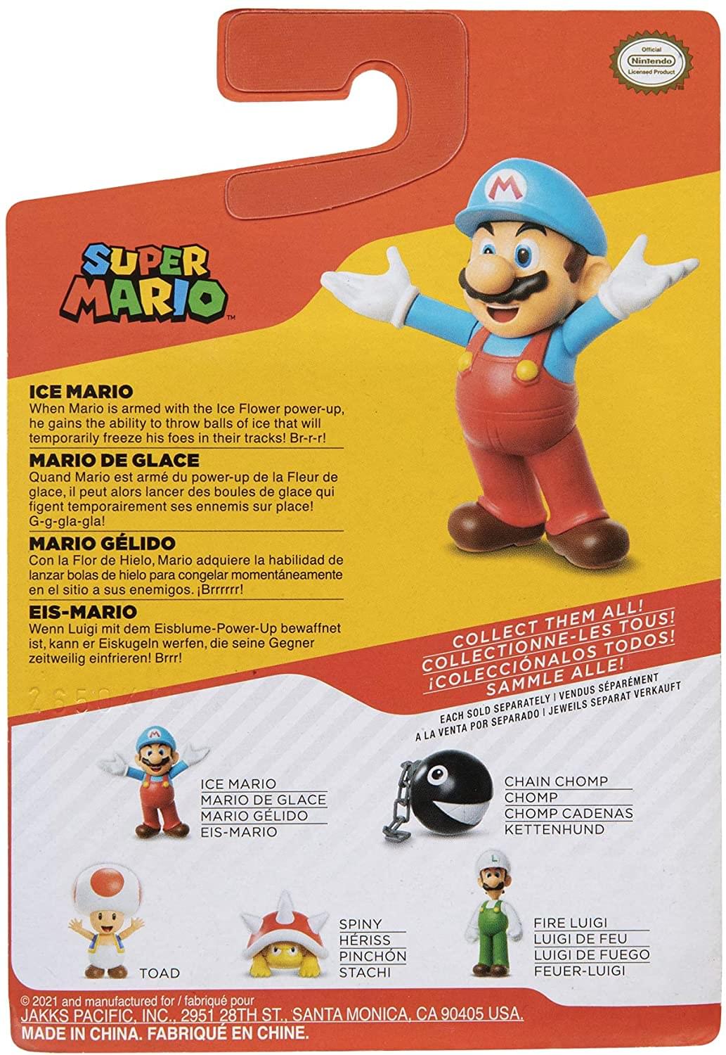 **Super Mario™**

**Official Nintendo Licensed Product**

**ICE MARIO**  
When Mario is armed with the Ice Flower power-up, he gains the ability to throw balls of ice that will temporarily freeze his foes in their tracks! Br-r-r-r!

**MARIO DE GLACE**  
Quand Mario est armé du power-up de la Fleur de glace, il peut alors lancer des boules de glace qui figent temporairement ses ennemis sur place! G-g-gla-gla!

**MARIO GÉLIDO**  
Con la Flor de Hielo, Mario adquiere la habilidad de lanzar bolas de hielo para congelar momentáneamente en el sitio a sus enemigos. ¡Brrrrr!

**EIS-MARIO**  
Wenn Luigi mit dem Eisblume-Power-Up bewaffnet ist, kann er Eiskugeln werfen, die seine Gegner zeitweilig einfrieren! Brrr!

**COLLECT THEM ALL!**  
COLLECTIONNEZ-LES TOUS!  
¡COLECCIONALOS TODOS!  
SAMMELN SIE ALLE!  
A LA VENTA POR SEPAR