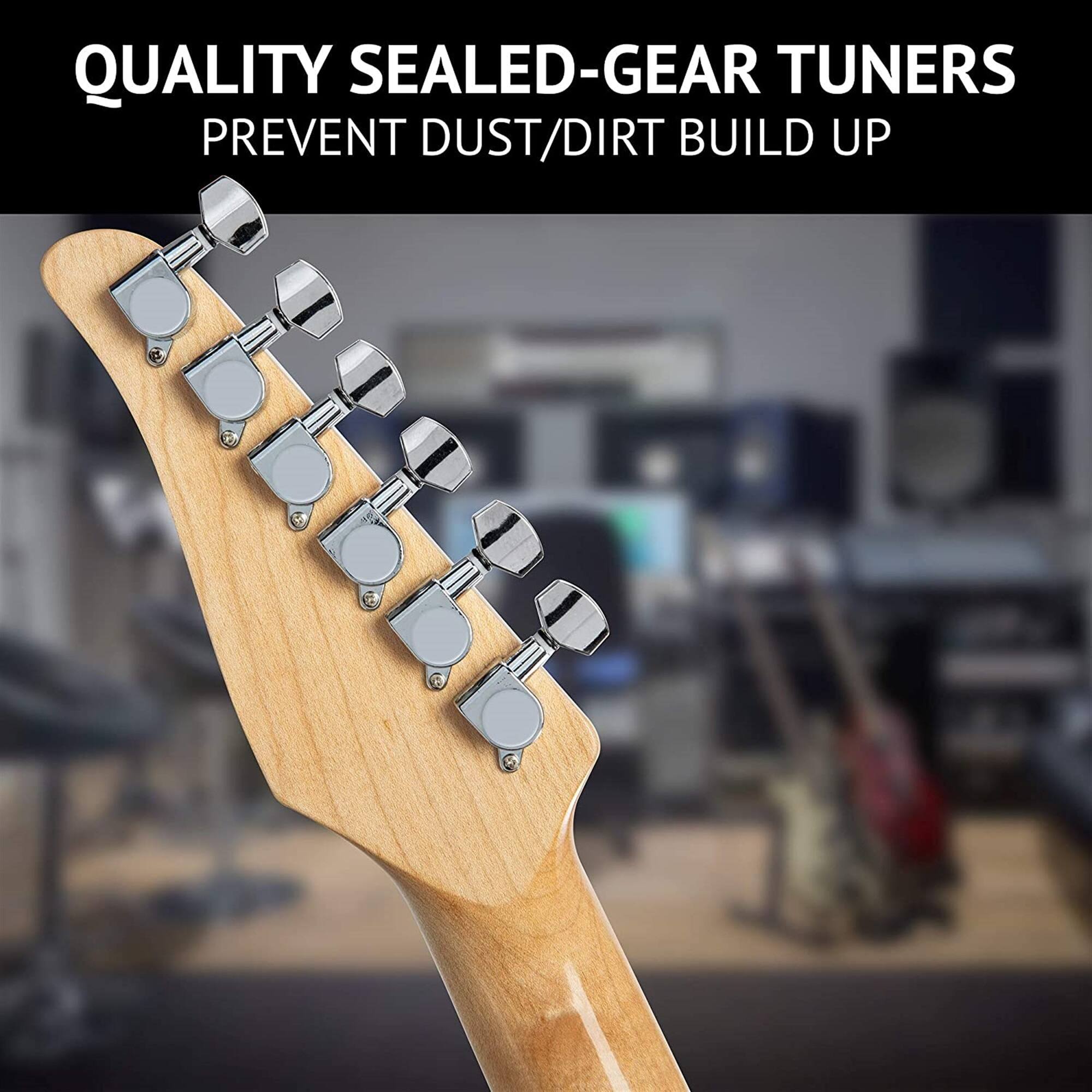 QUALITY SEALED-GEAR TUNERS
PREVENT DUST/DIRT BUILD UP