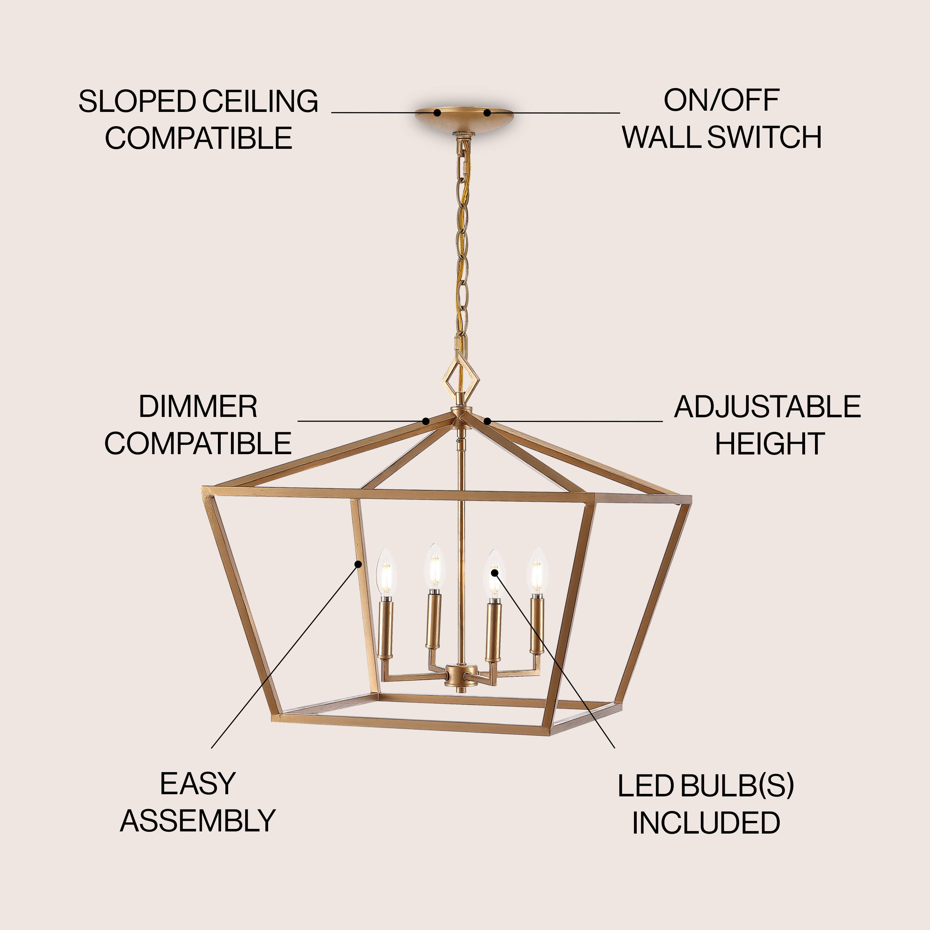SLOPED CEILING COMPATIBLE  
ON/OFF WALL SWITCH  
DIMMER COMPATIBLE  
ADJUSTABLE HEIGHT  
EASY ASSEMBLY  
LED BULB(S) INCLUDED