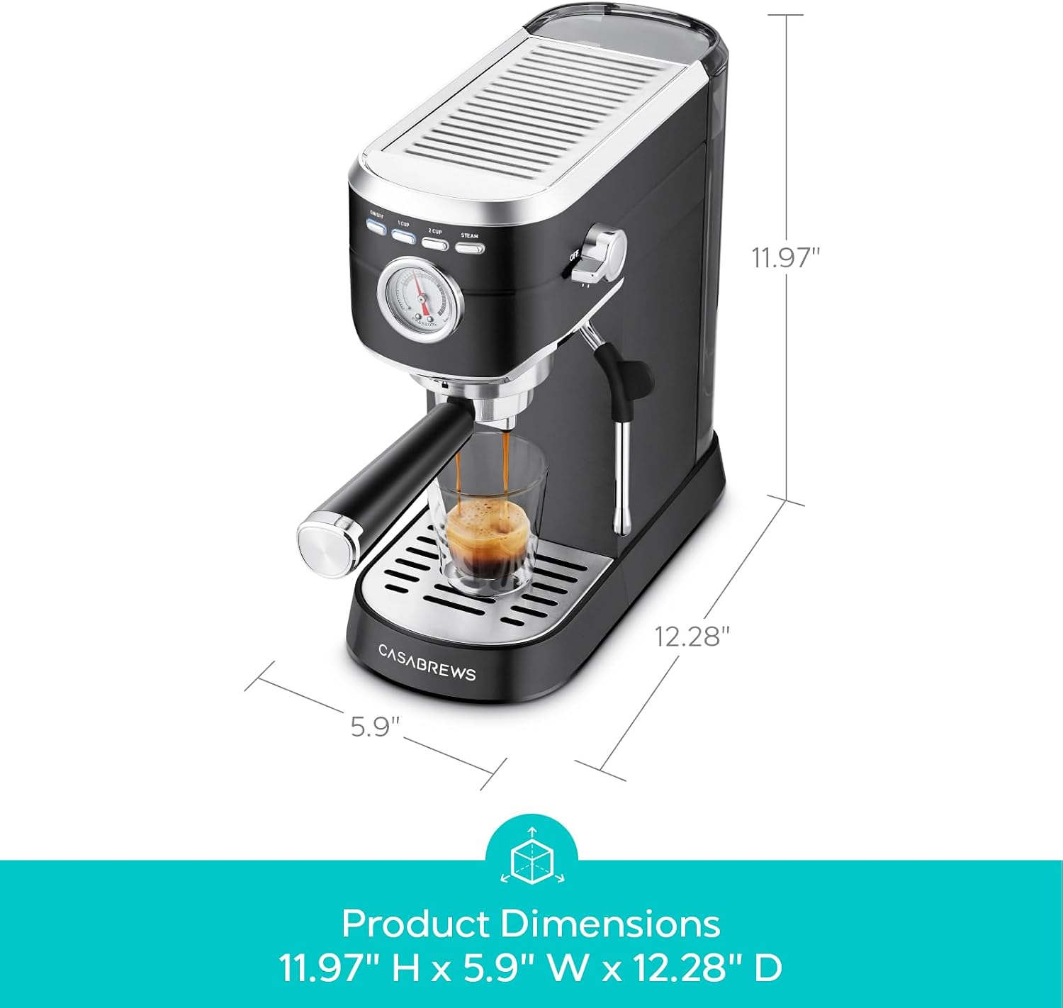 11.97"  
CASABREWS  
12.28"  
5.9"  
Product Dimensions 11.97" H X 5.9" W X 12.28" D
