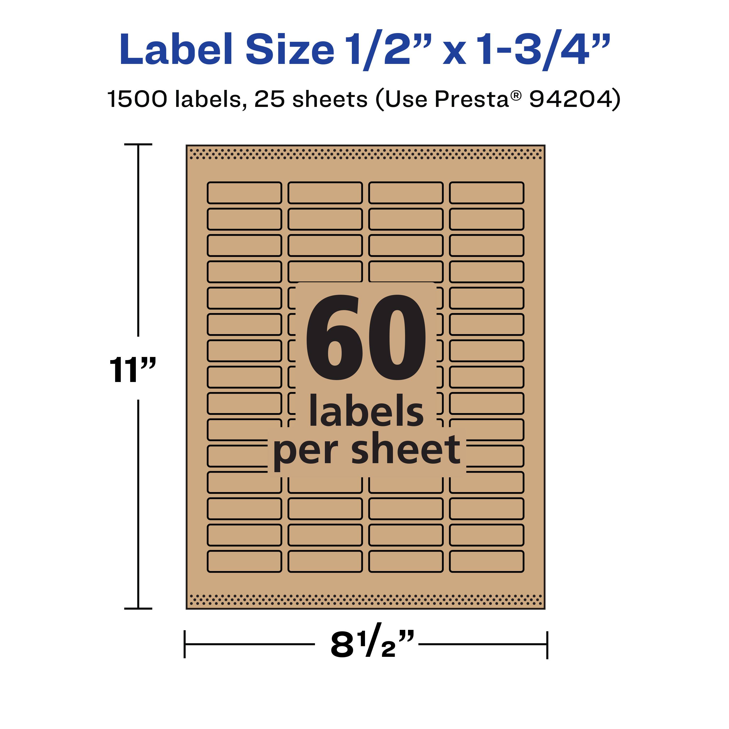 Label Size 1/2" x 1-3/4"  
1500 labels, 25 sheets (Use Presta® 94204)  
11"  
60 labels per sheet  
8 1/2"