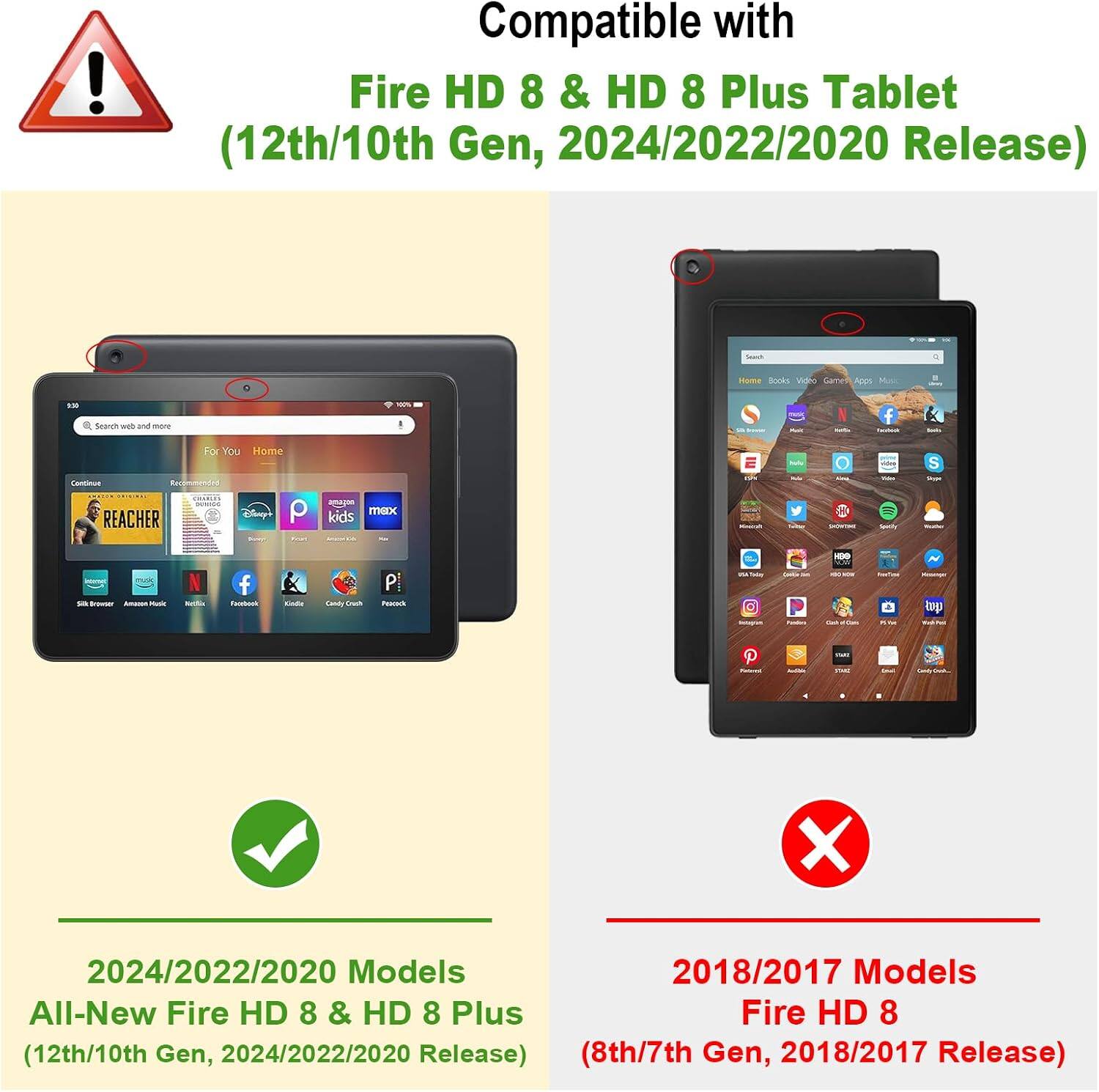 Compatible with Fire HD 8 & HD 8 Plus Tablet (12th/10th Gen, 2024/2022/2020 Release)

usme Books Video Games ADDE Mubic
9.55
Search web and more
150%
N
f
For You Home
S
Festines Recommendeo AUTHAN REACHER
P
amagon max kids
Facebox
SHIC
MANTER BANK Brawser Ameres -
N NatifiCate
f FAVERADO
FINDLE
Carinfly Cduch
P Peacesh
HILMIN DESIGN
ww
X

2024/2022/2020 Models
All-New Fire HD 8 & HD 8 Plus
(12th/10th Gen, 2024/2022/2020 Release)
(8th/7th Gen, 2018/2017 Release)