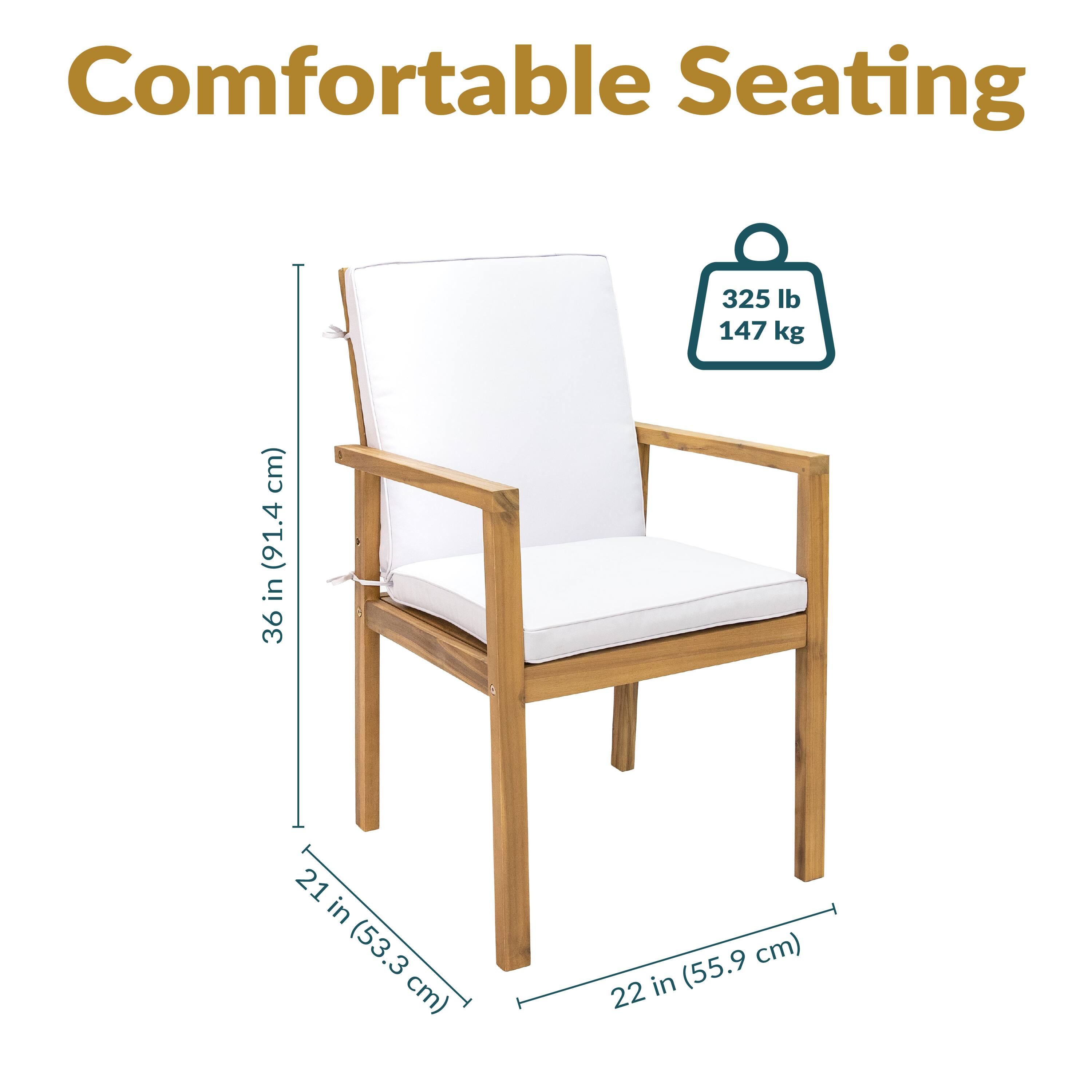Comfortable Seating

325 lb (147 kg)

36 in (91.4 cm)  
21 in (53.3 cm)  
22 in (55.9 cm)