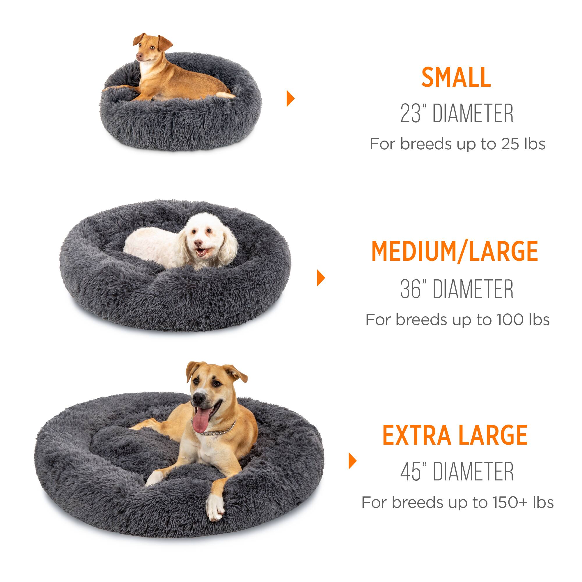 SMALL  
23" DIAMETER  
For breeds up to 25 lbs  

MEDIUM/LARGE  
36" DIAMETER  
For breeds up to 100 lbs  

EXTRA LARGE  
45" DIAMETER  
For breeds up to 150+ lbs