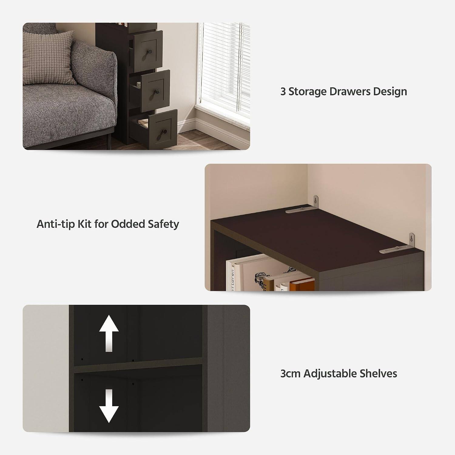 3 Storage Drawers Design  
Anti-tip Kit for Odded Safety  
3cm Adjustable Shelves