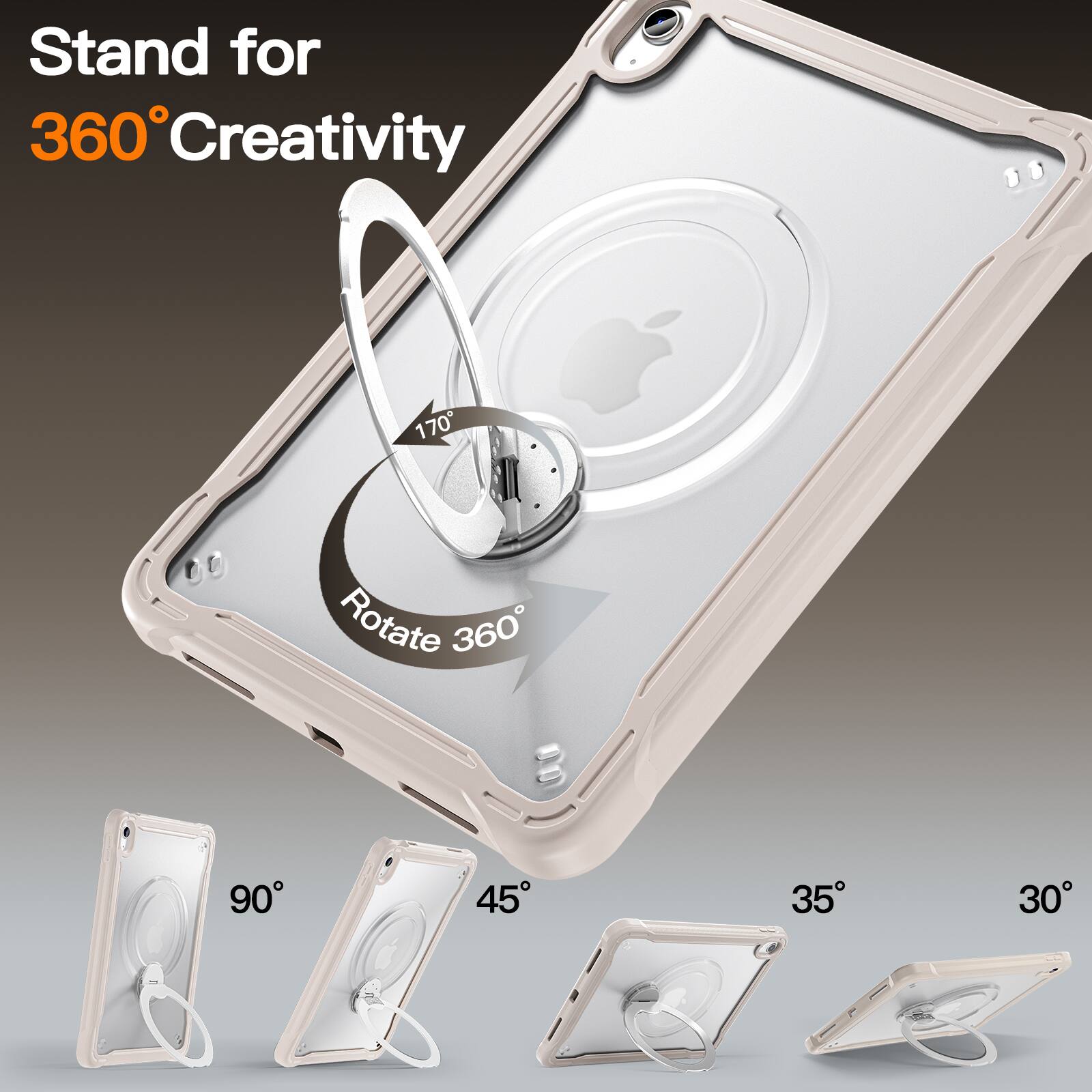 Stand for 360° Creativity  
Rotate 360°  
170°  
90°  
45°  
35°  
30°