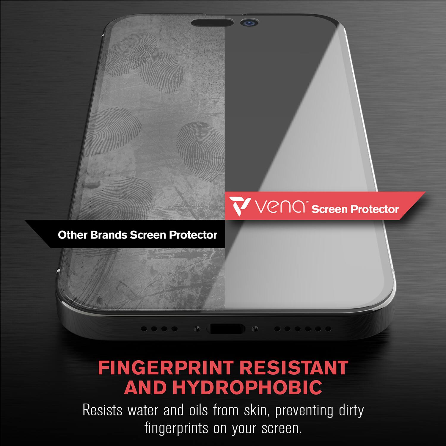 vena Screen Protector

Other Brands Screen Protector

FINGERPRINT RESISTANT AND HYDROPHOBIC

Resists water and oils from skin, preventing dirty fingerprints on your screen.