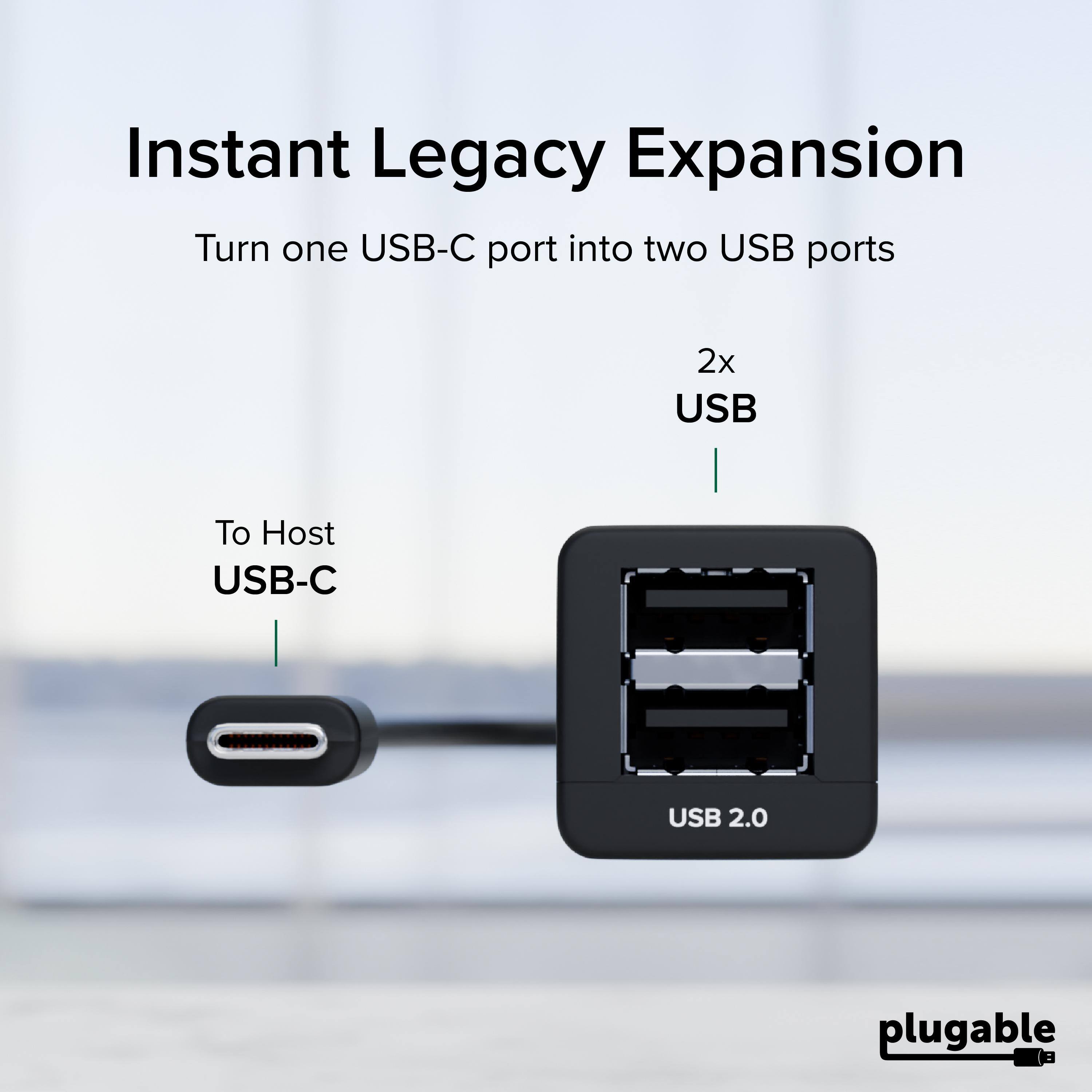 Instant Legacy Expansion  
Turn one USB-C port into two USB ports  
2x USB  
To Host USB-C  
USB 2.0  
plugable