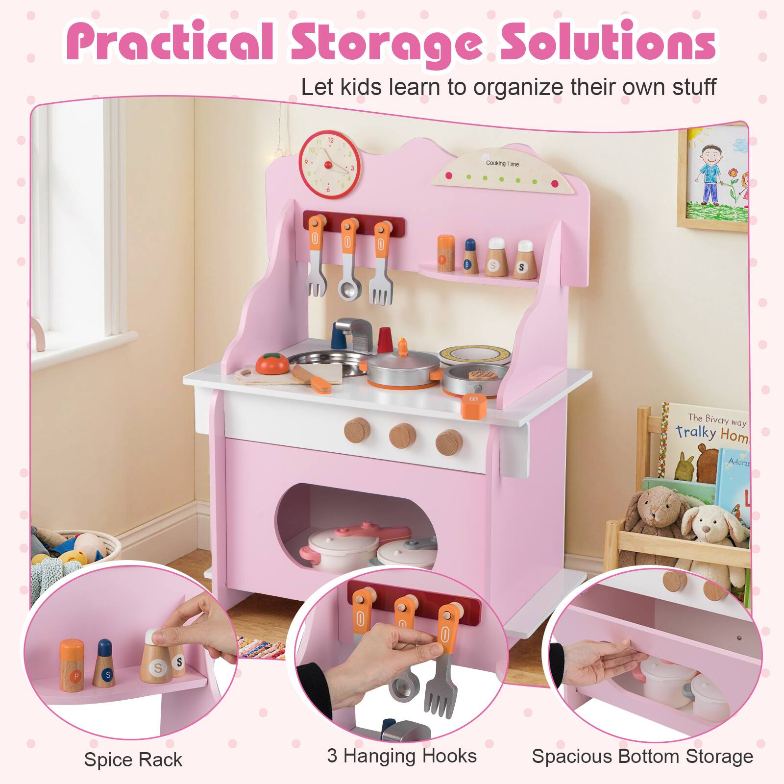 Practical Storage Solutions  
Let kids learn to organize their own stuff  

- Spice Rack  
- 3 Hanging Hooks  
- Spacious Bottom Storage