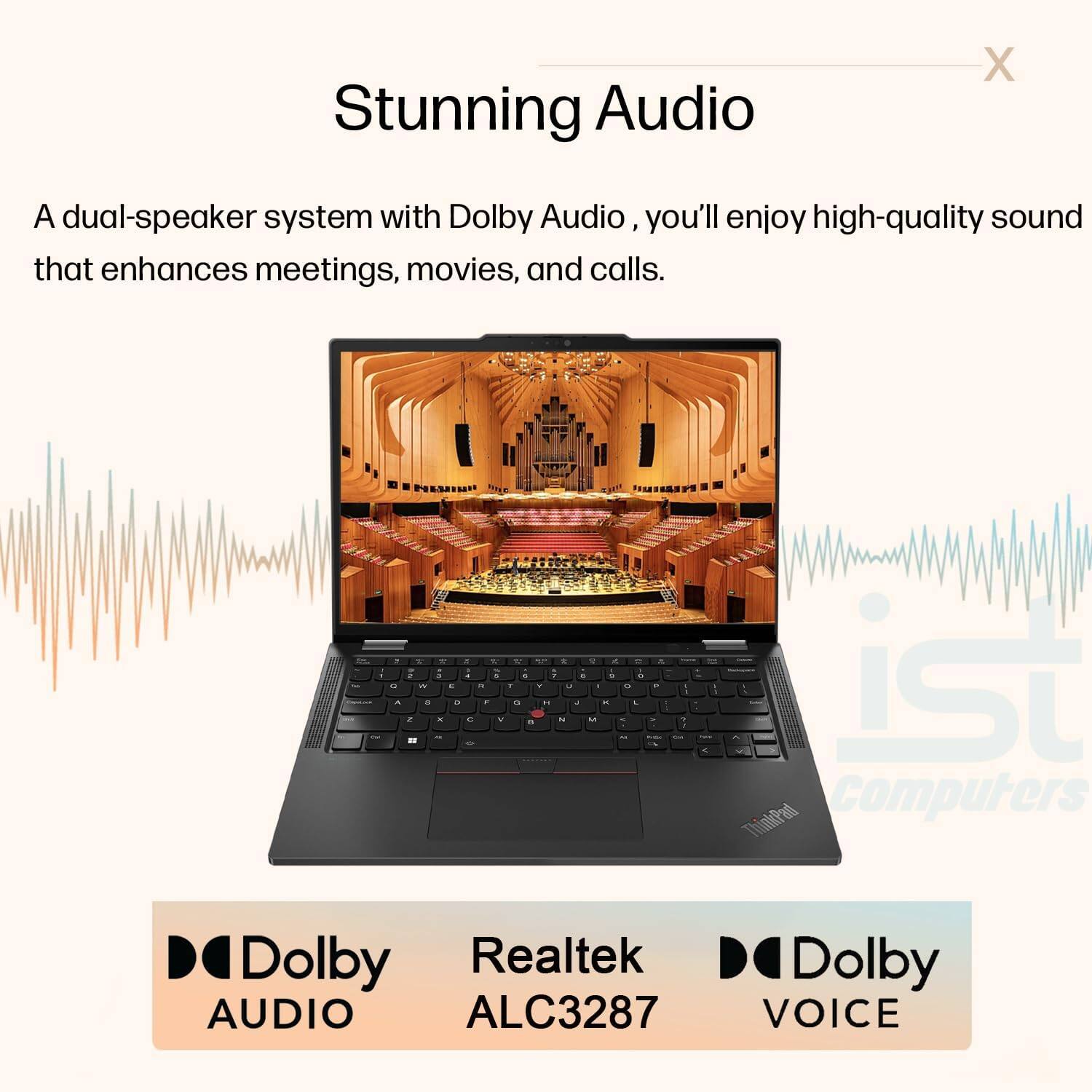 Stunning Audio

A dual-speaker system with Dolby Audio, you'll enjoy high-quality sound that enhances meetings, movies, and calls.

Dolby AUDIO  
Realtek ALC3287  
Dolby VOICE