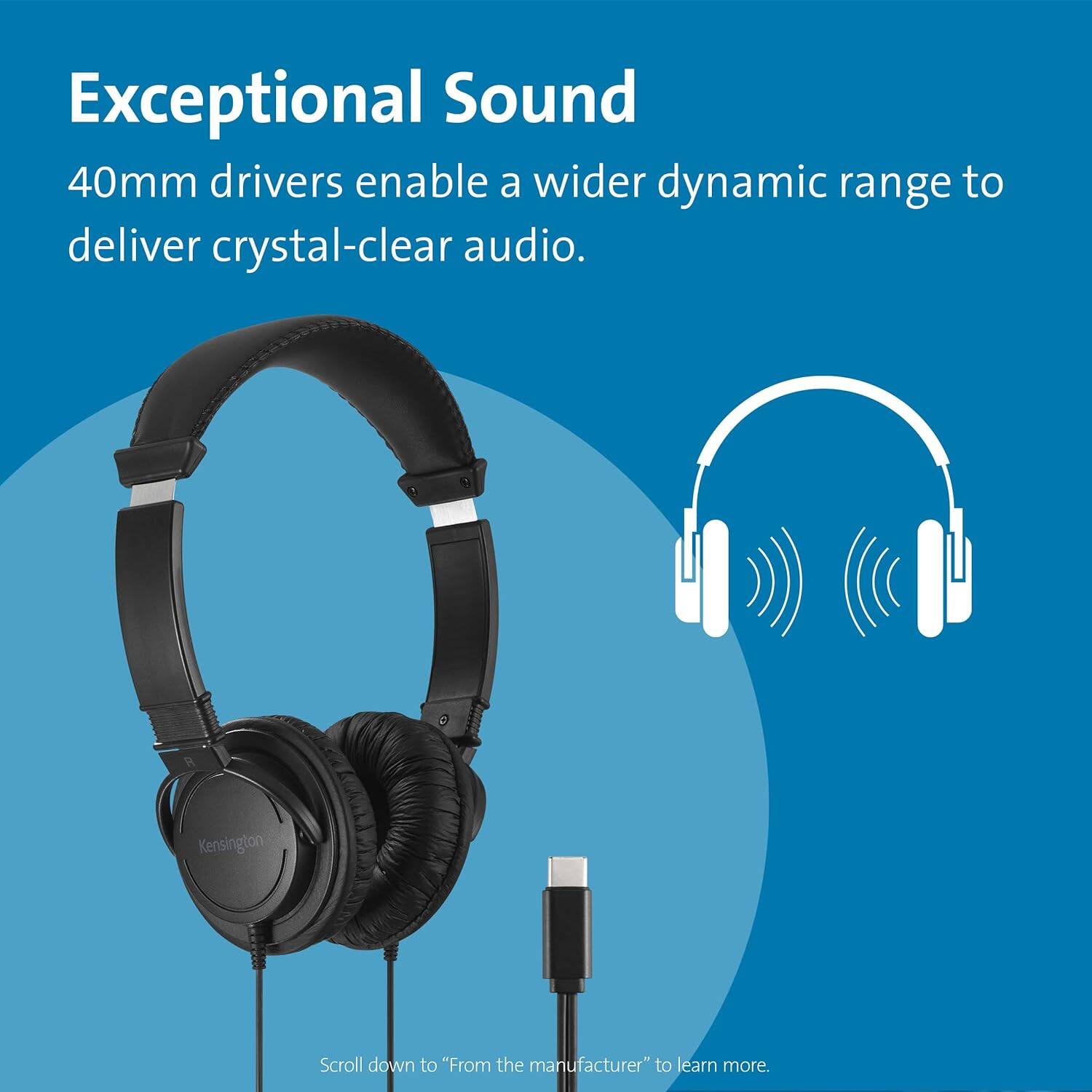 Exceptional Sound  
40mm drivers enable a wider dynamic range to deliver crystal-clear audio.  

Scroll down to "From the manufacturer" to learn more.