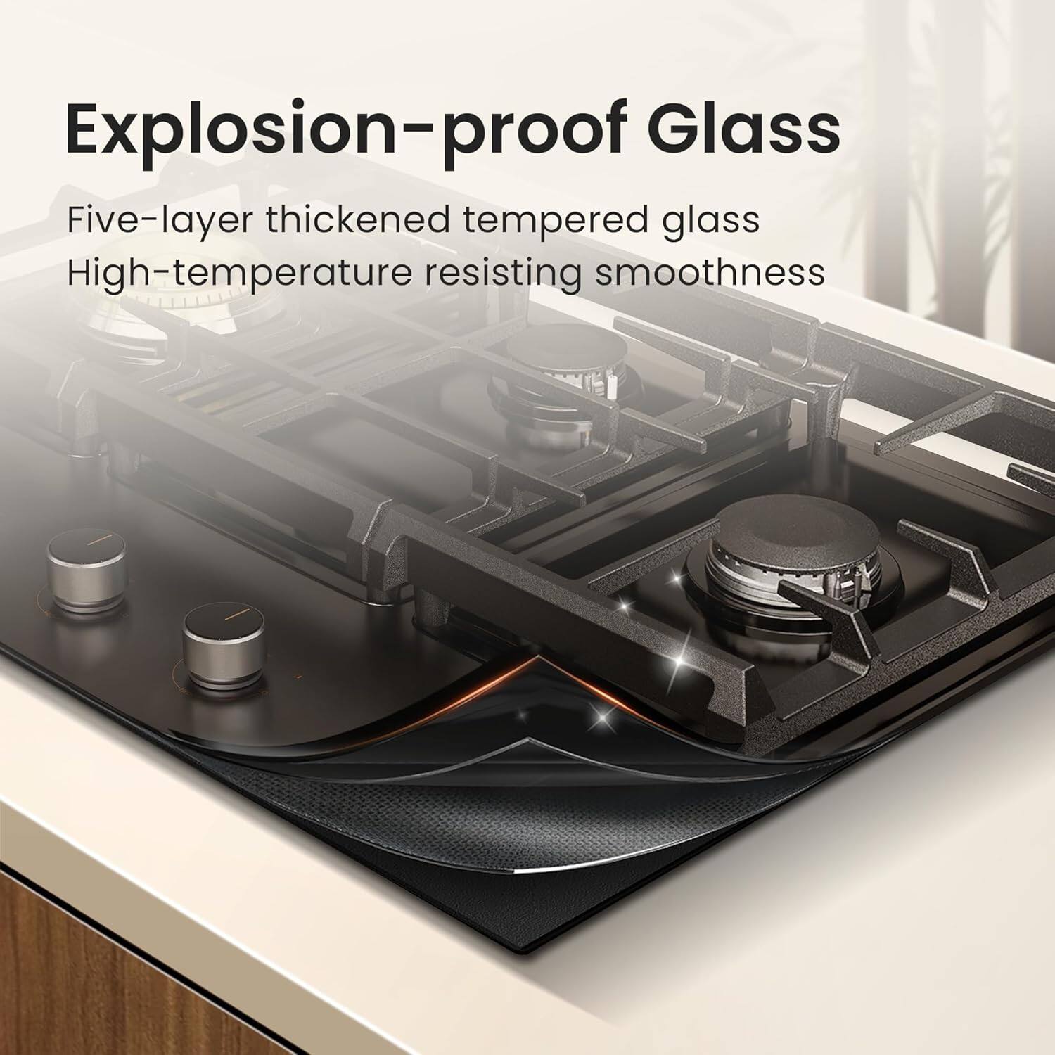 Explosion-proof Glass: Five-layer thickened tempered glass with high-temperature resisting smoothness.