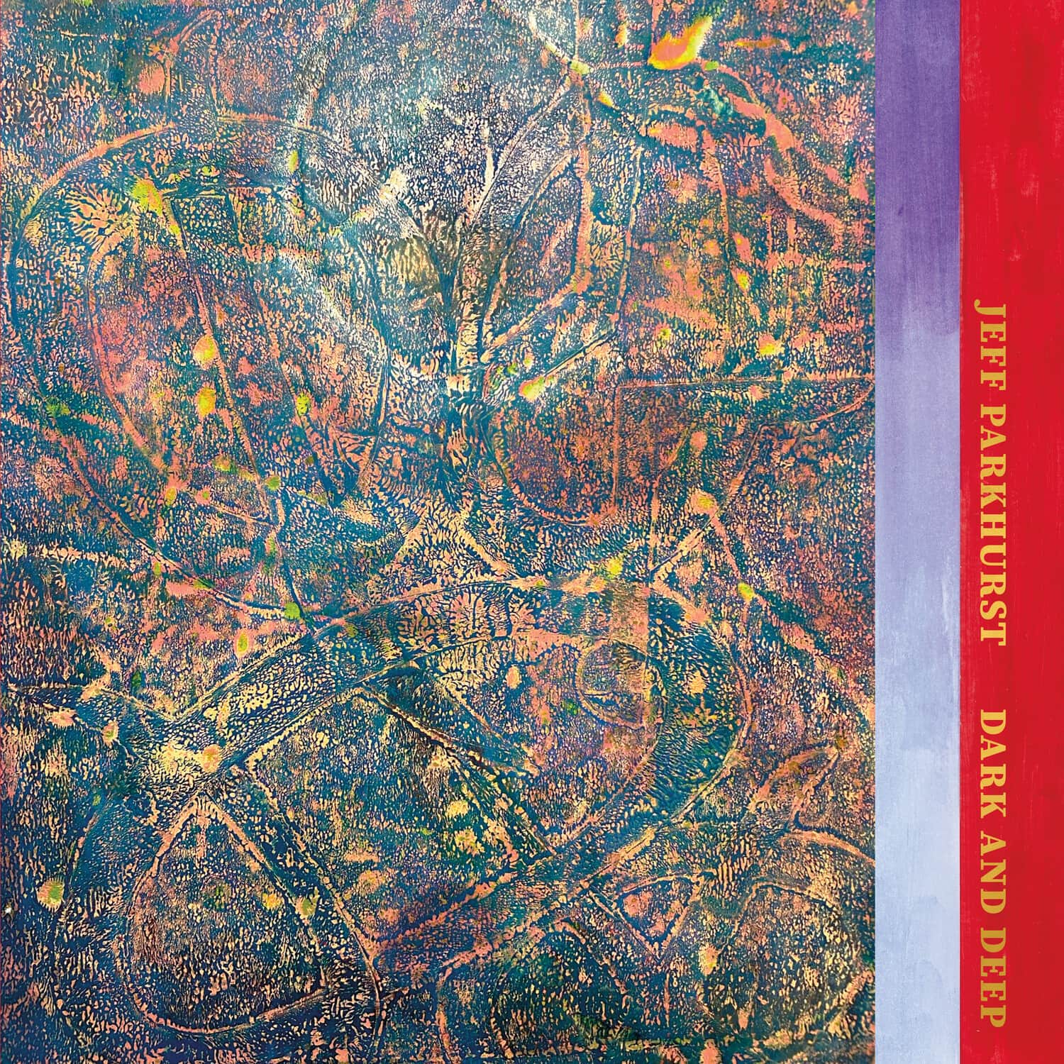 Jeff Parkhurst - Dark and Deep  - VINYL LP