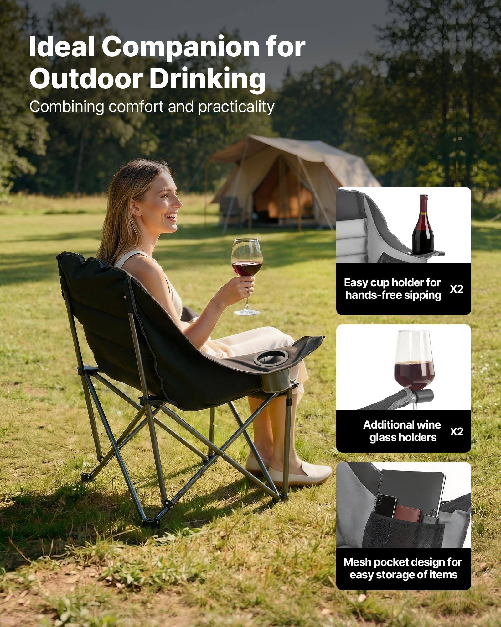 Ideal Companion for Outdoor Drinking  
Combining comfort and practicality  

- Easy cup holder for hands-free sipping X2  
- Additional wine glass holders X2  
- Mesh pocket design for easy storage of items