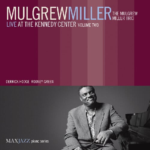 Mulgrew Miller - Live At Kennedy Center, Vol. 2   - COMPACT DISCS [CD] price history on PriceWatchPro