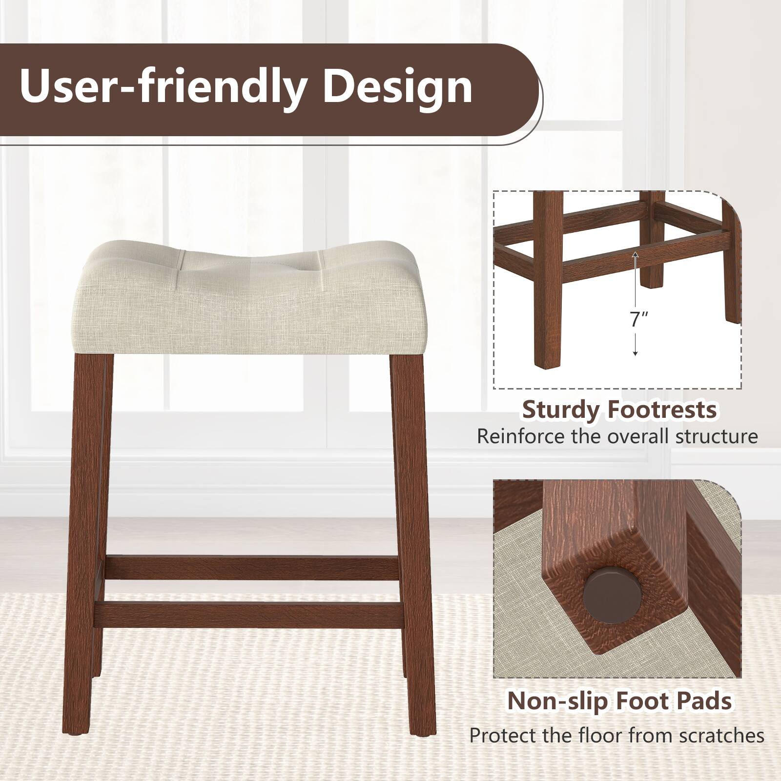 User-friendly Design

Sturdy Footrests  
Reinforce the overall structure

Non-slip Foot Pads  
Protect the floor from scratches