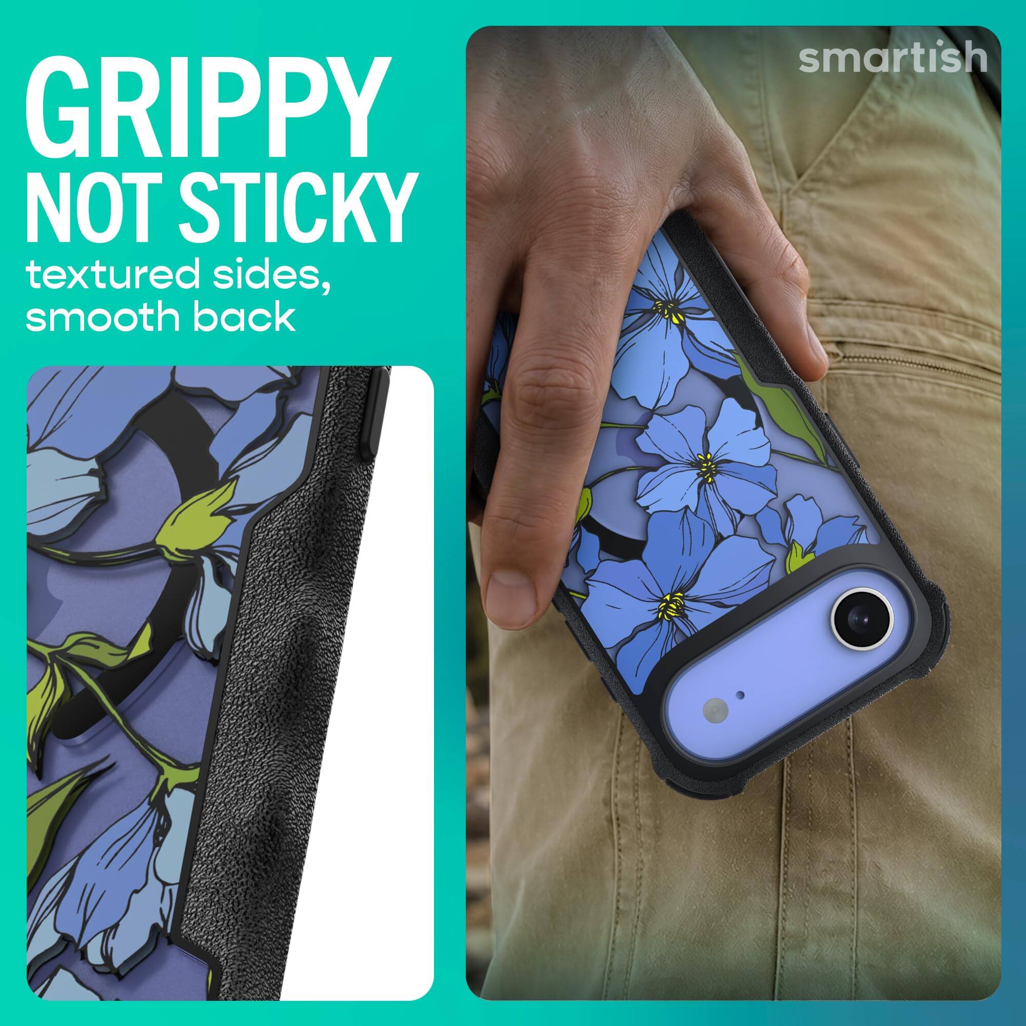 GRIPPY NOT STICKY  
textured sides, smooth back  

smartish
