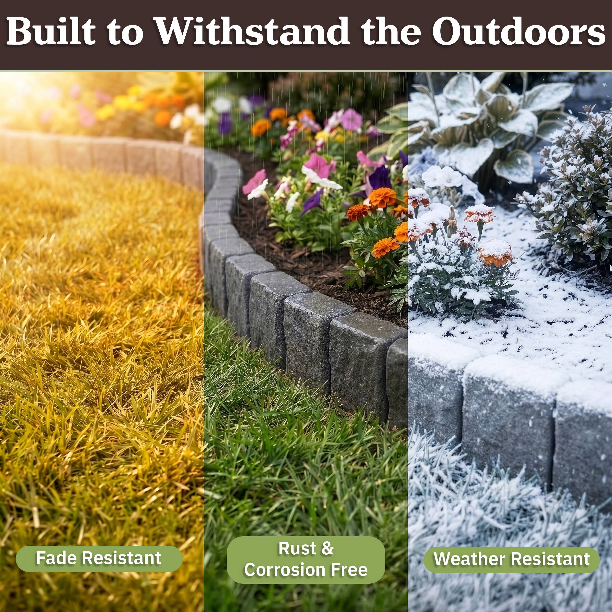 Built to Withstand the Outdoors

- Fade Resistant
- Rust & Corrosion Free
- Weather Resistant